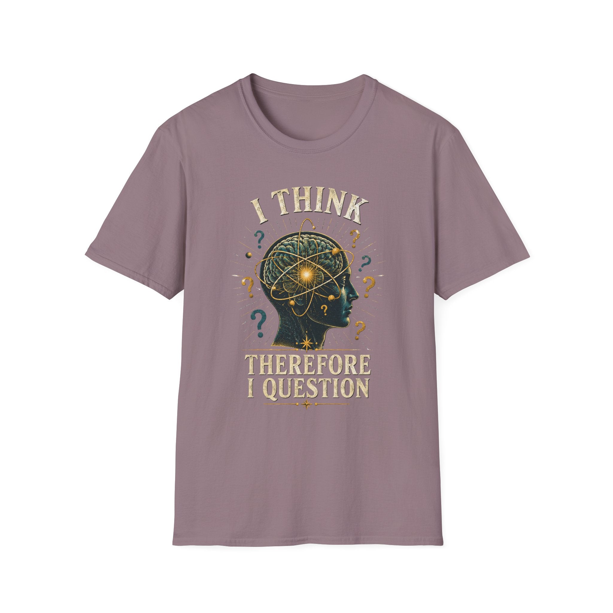 Questioning Mind T-Shirt — I Think Therefore I Question Graphic Tee