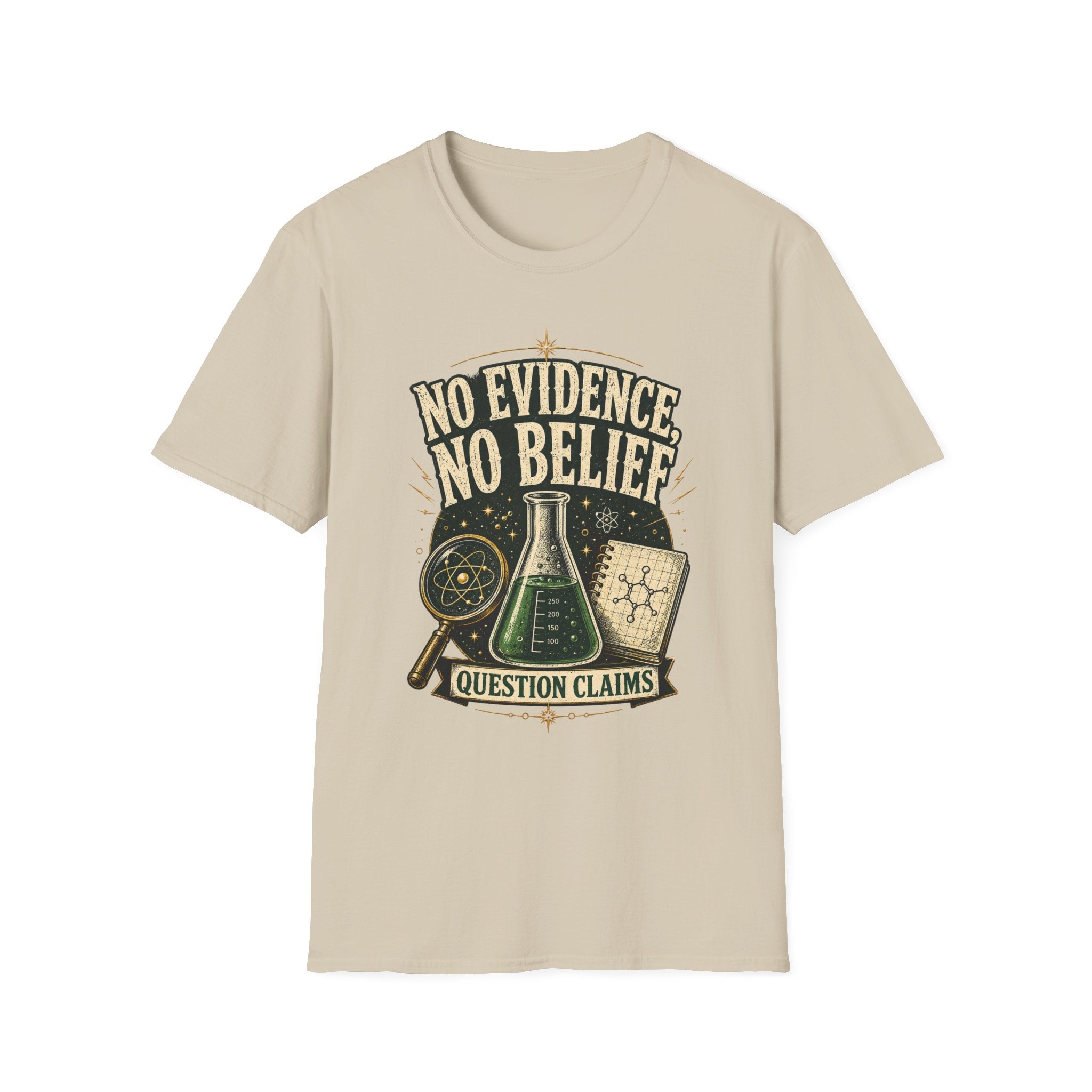No Evidence No Belief Science T-Shirt — Question Claims Graphic Tee