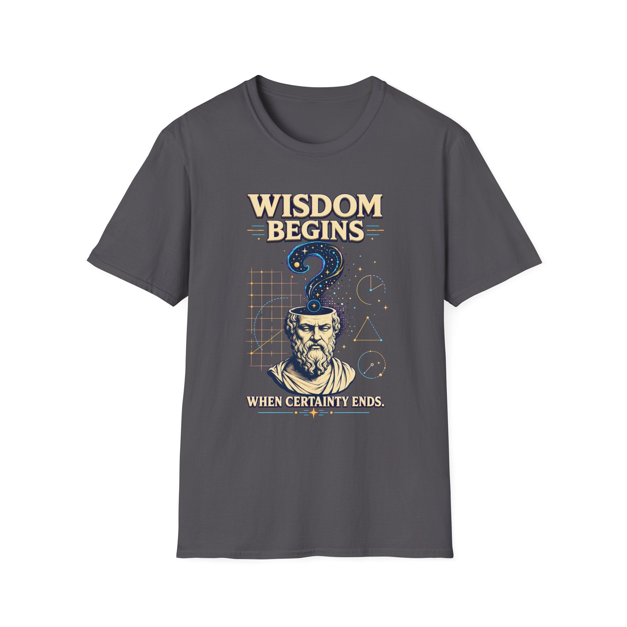 Wisdom Begins T-Shirt — "Wisdom Begins Where Certainty Ends" Philosophical Tee