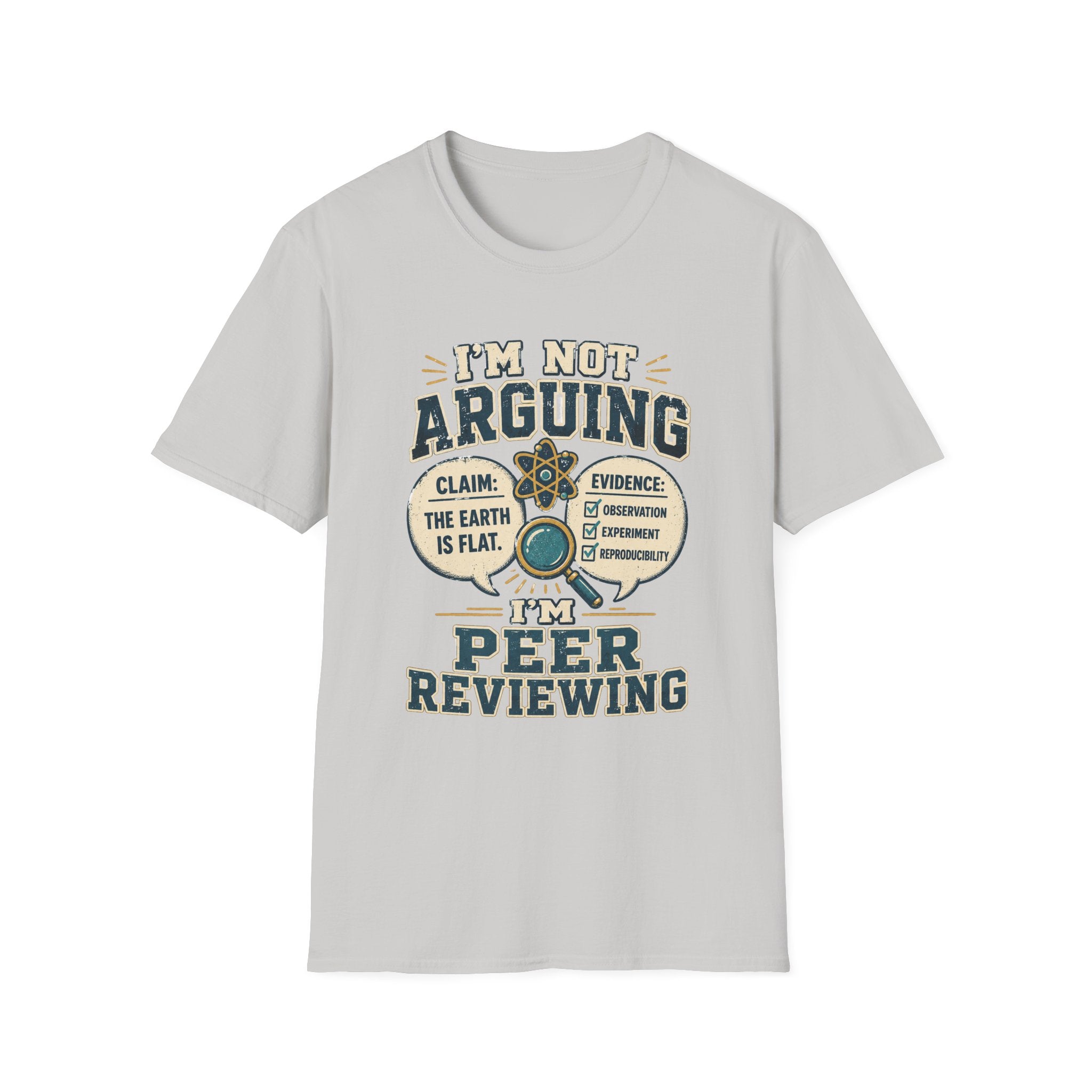 I'm Not Arguing — Peer Reviewing T-Shirt (Science Humor)