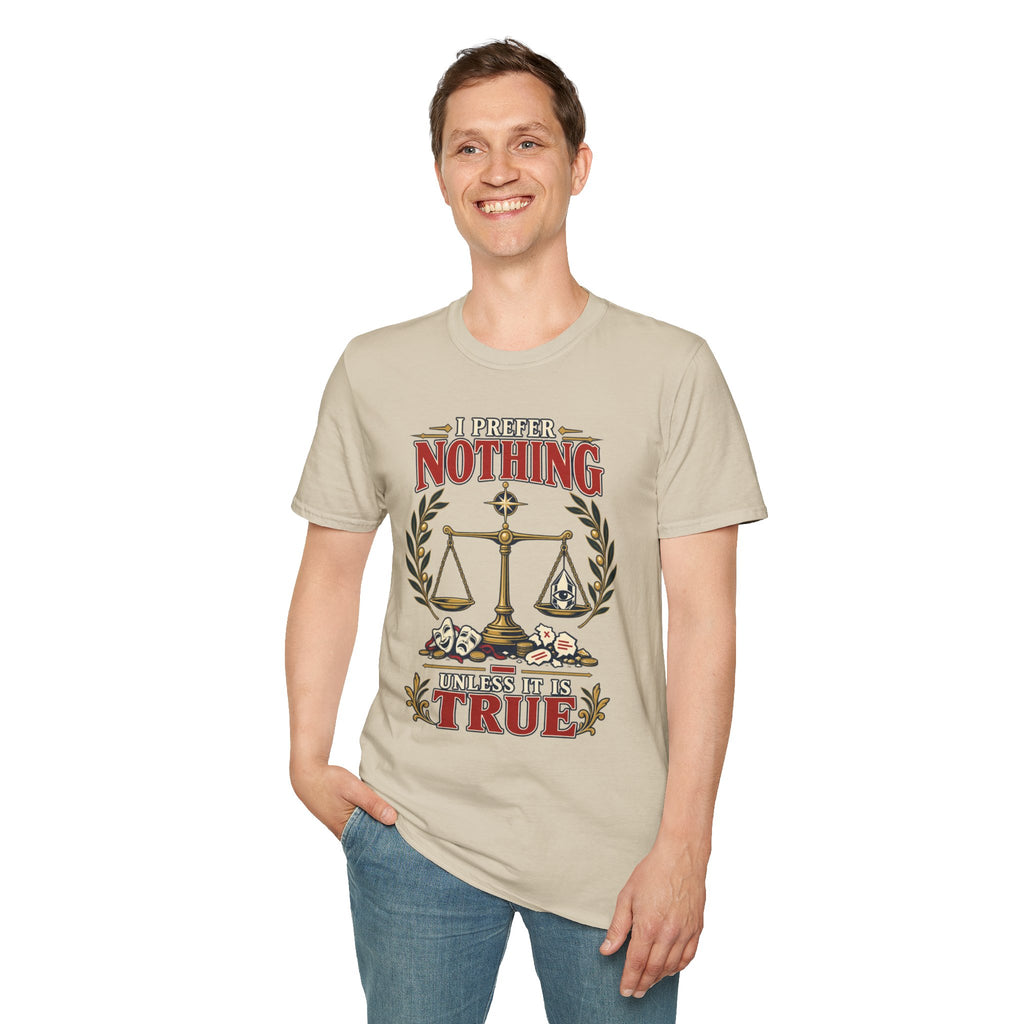 "I Prefer Nothing True" Scales Design (Justice/Legal Humor)