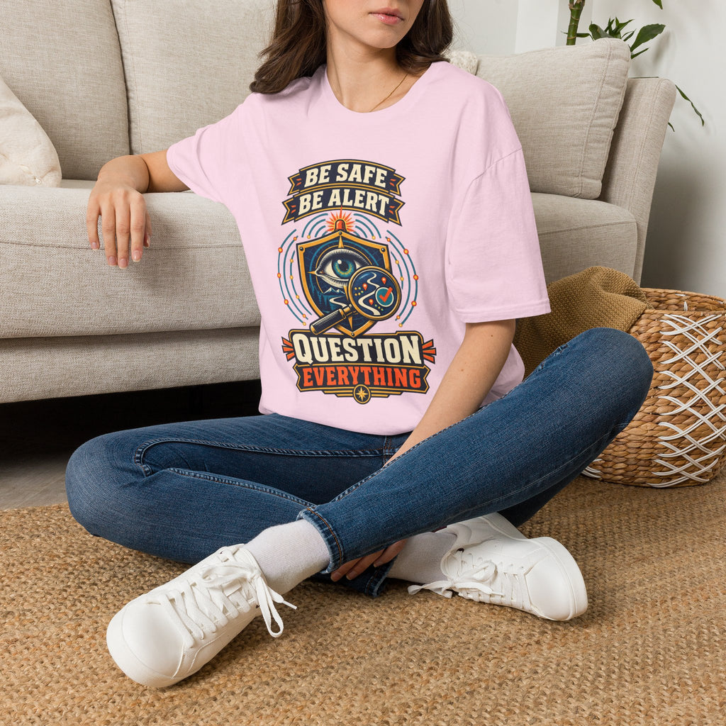 Be Safe Be Alert "Question Everything" T-Shirt — Conspiracy Eye Graphic Tee
