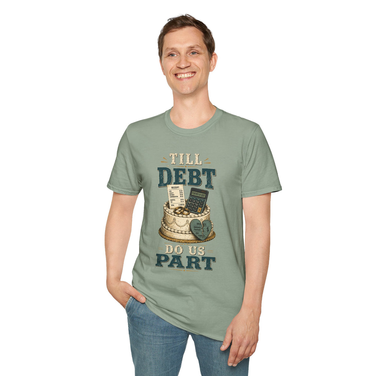 "Till Debt Do Us Part" Funny Debt & Finance Marriage Tee