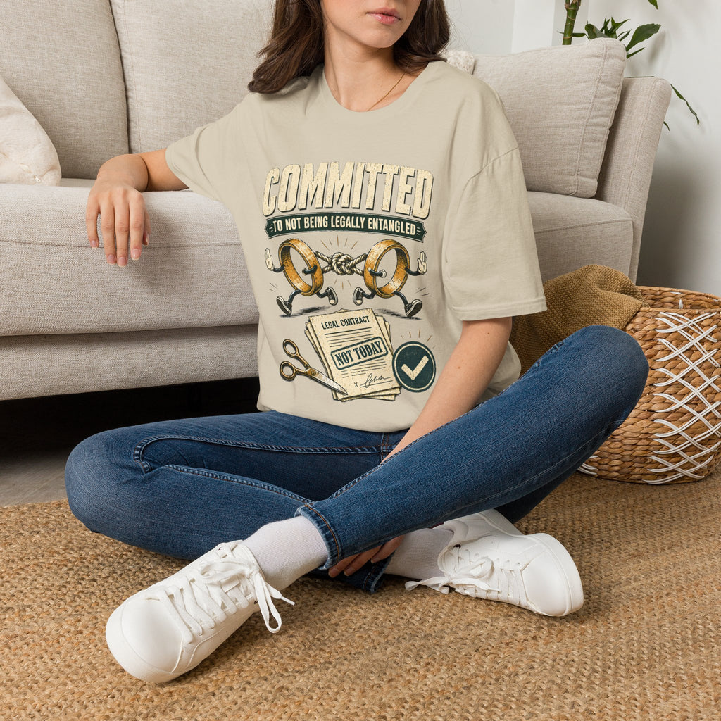 Committed to Not Being Legally Entangled T-Shirt