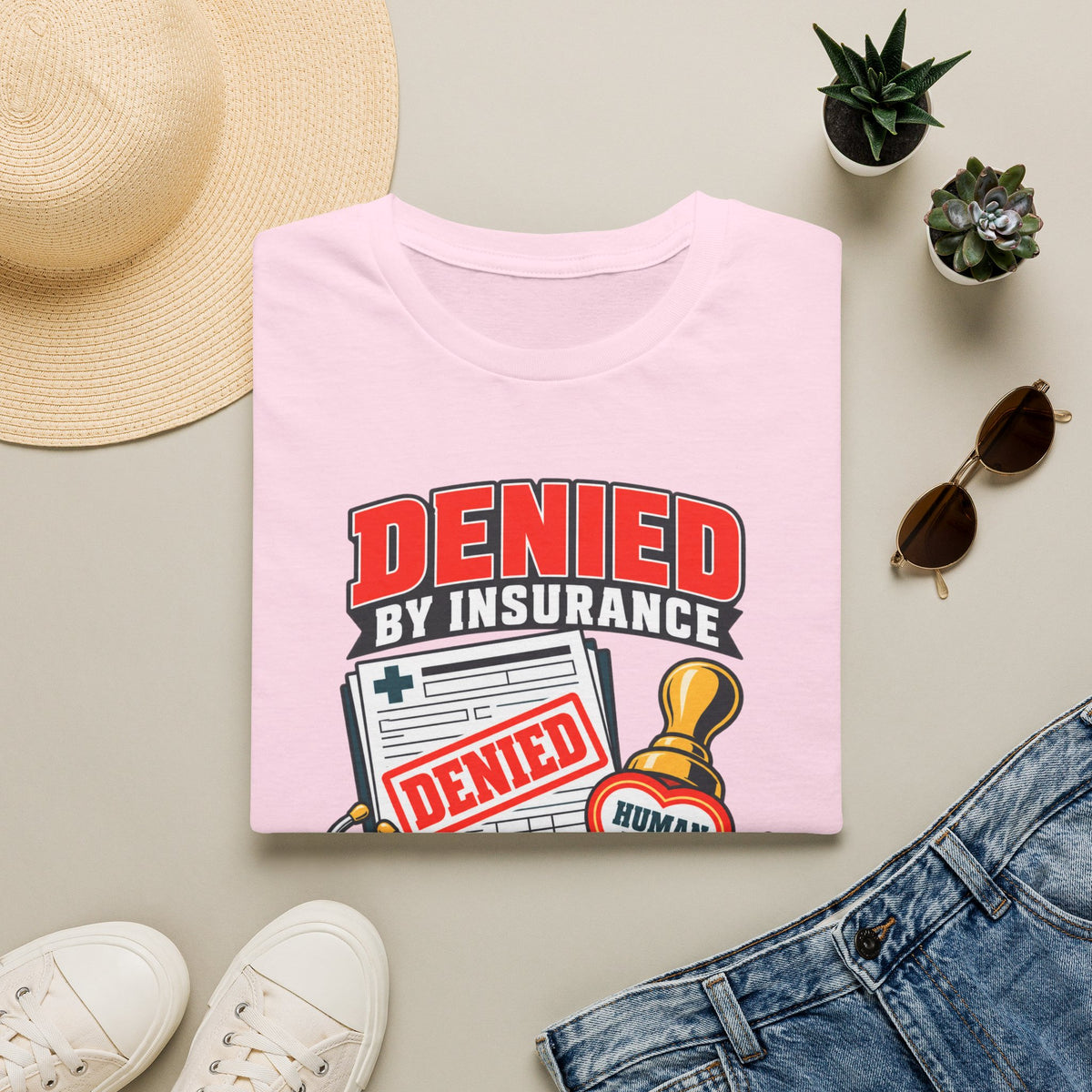 "Denied by Insurance, Approved by Humanity" Graphic Tee