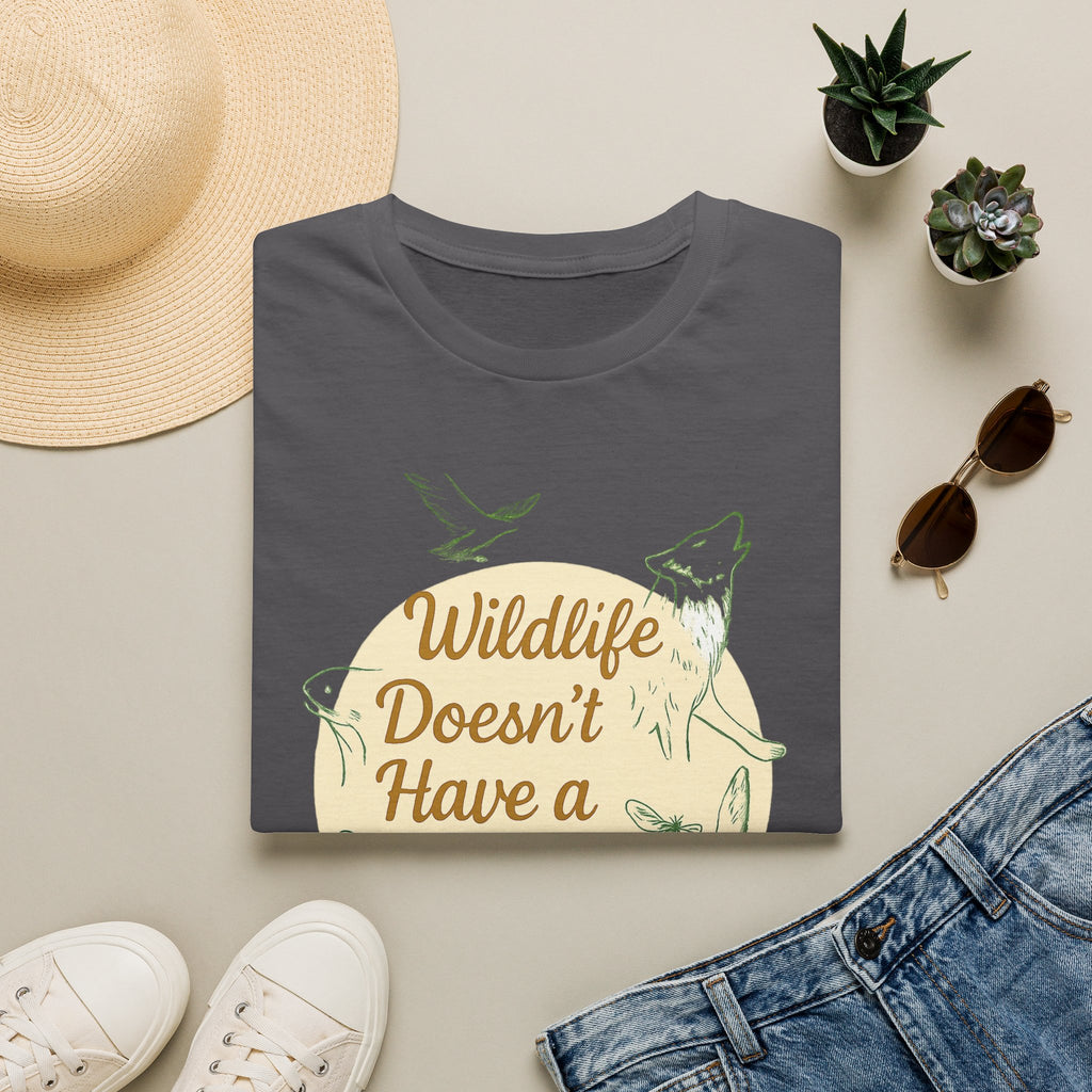 Wildlife Doesn't Have a Voice Be Theirs T-Shirt