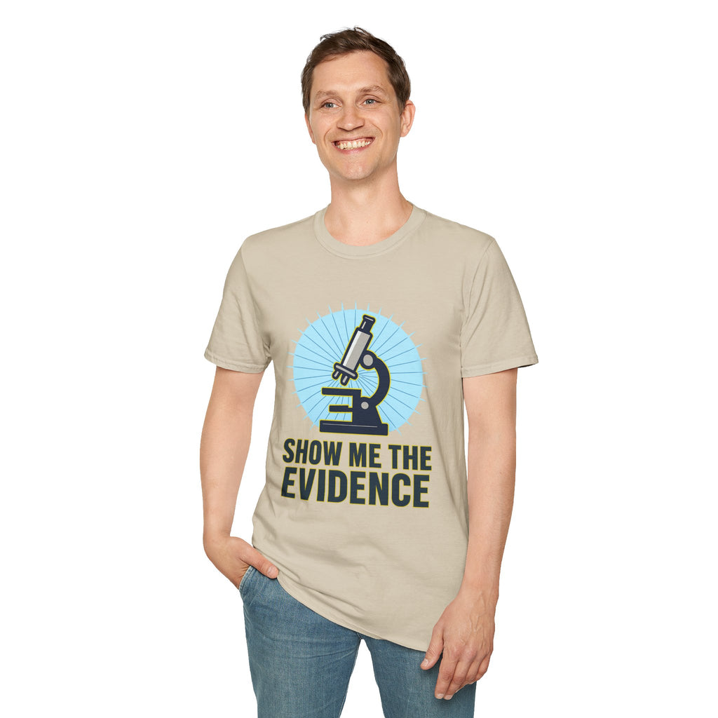 Microscope T-Shirt — "Show Me The Evidence" Science Tee for Scientists & STEM Fans