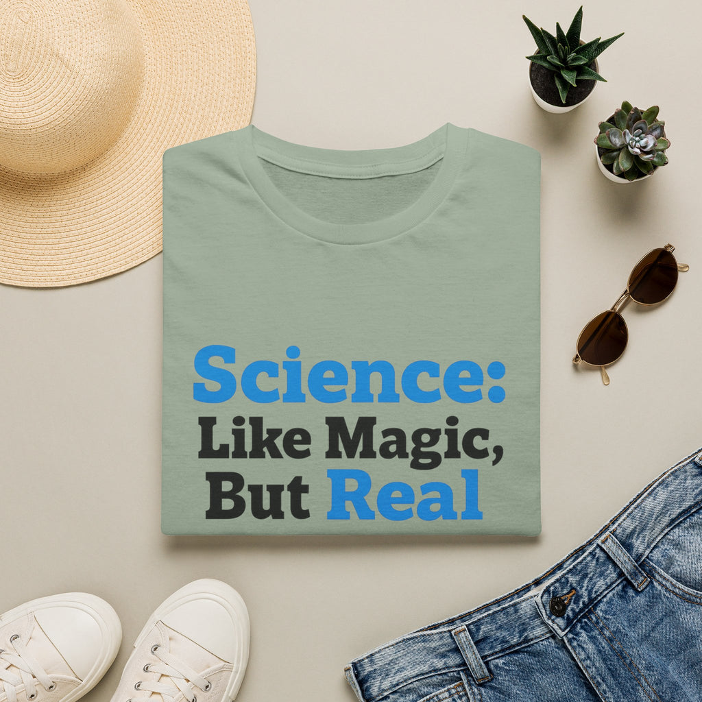 Science T-Shirt — “Science: Like Magic, But Real” Graphic Tee