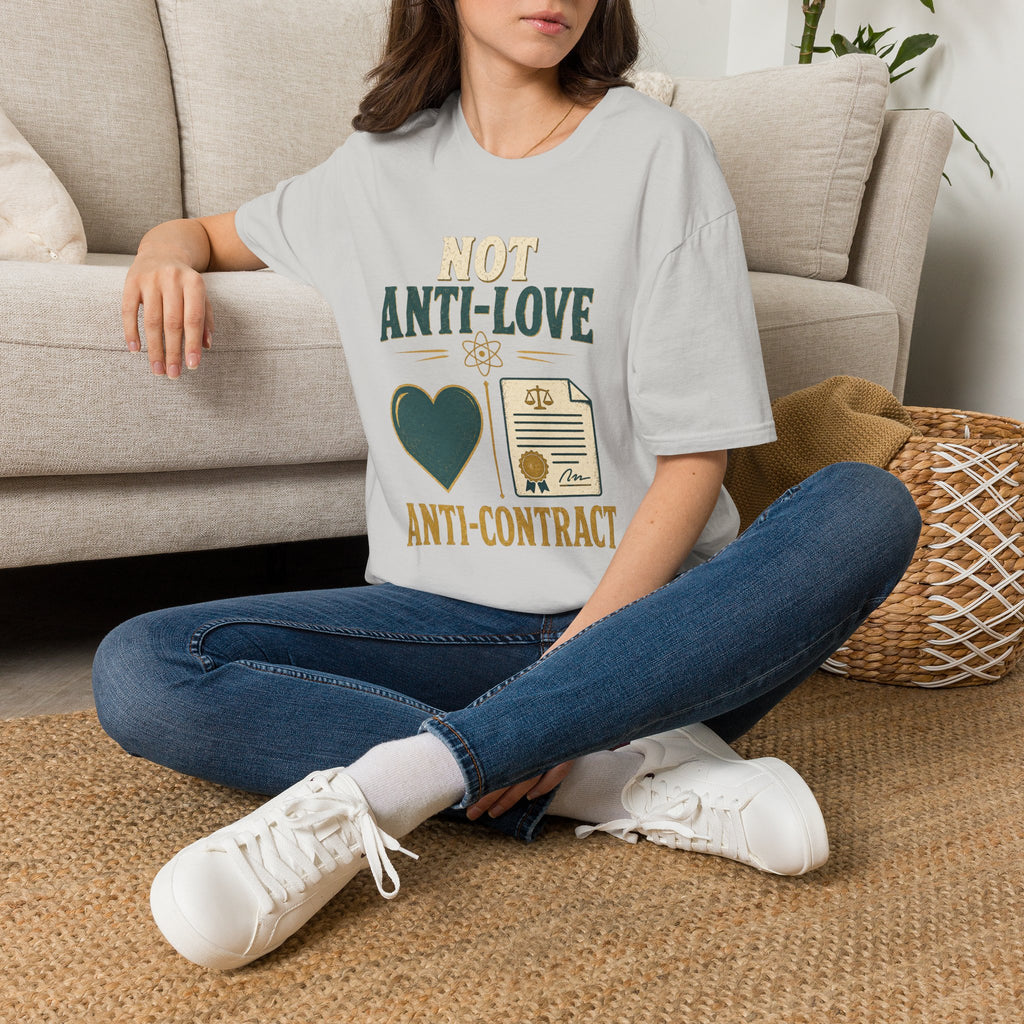 "Not Anti-Love, Anti-Contract" Graphic Tee