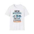New Neighbors T-Shirt — Neighborhood Welcome & Community Unity Tee