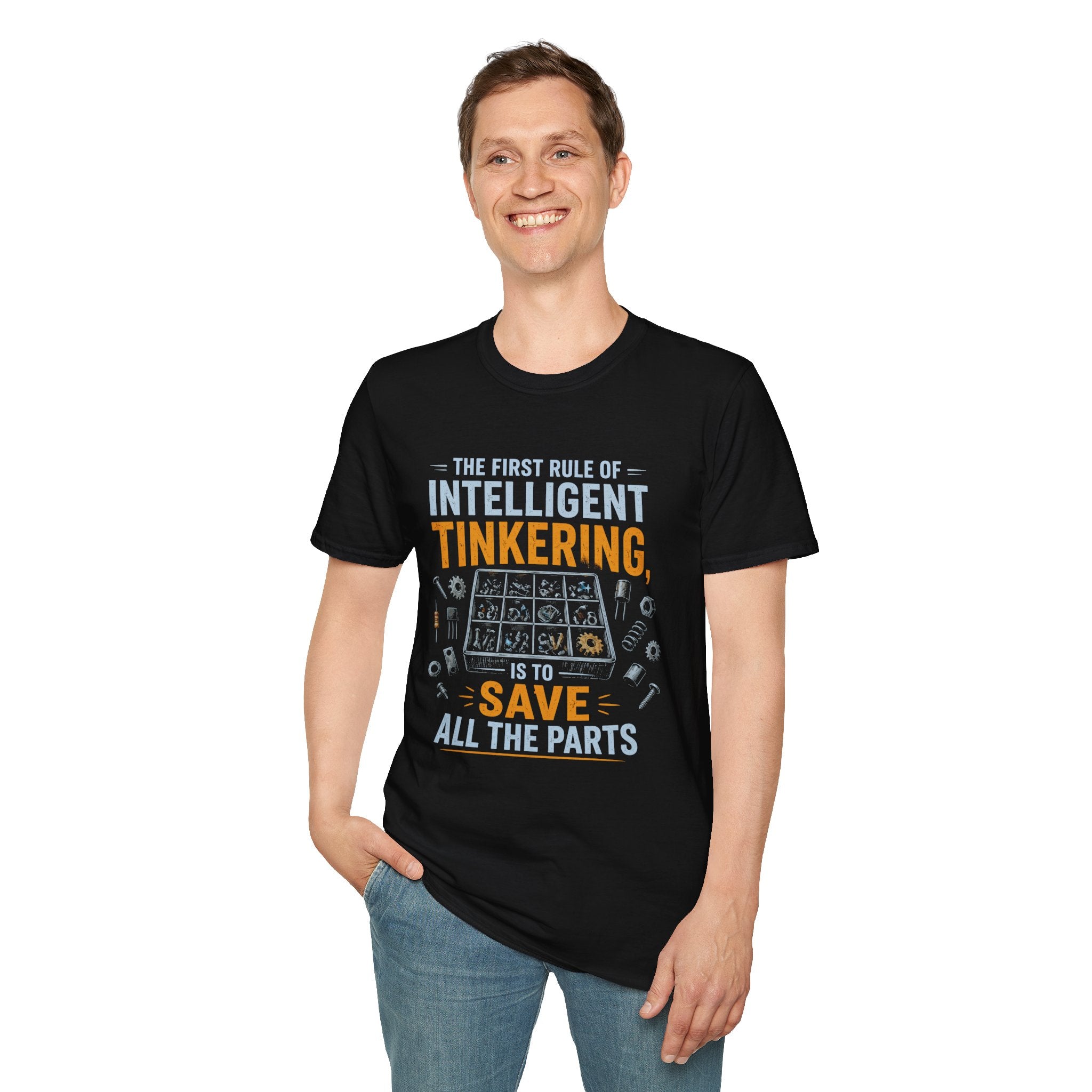 Intelligent Tinkering T-Shirt — “The First Rule of Intelligent Tinkering, Save All the Parts”
