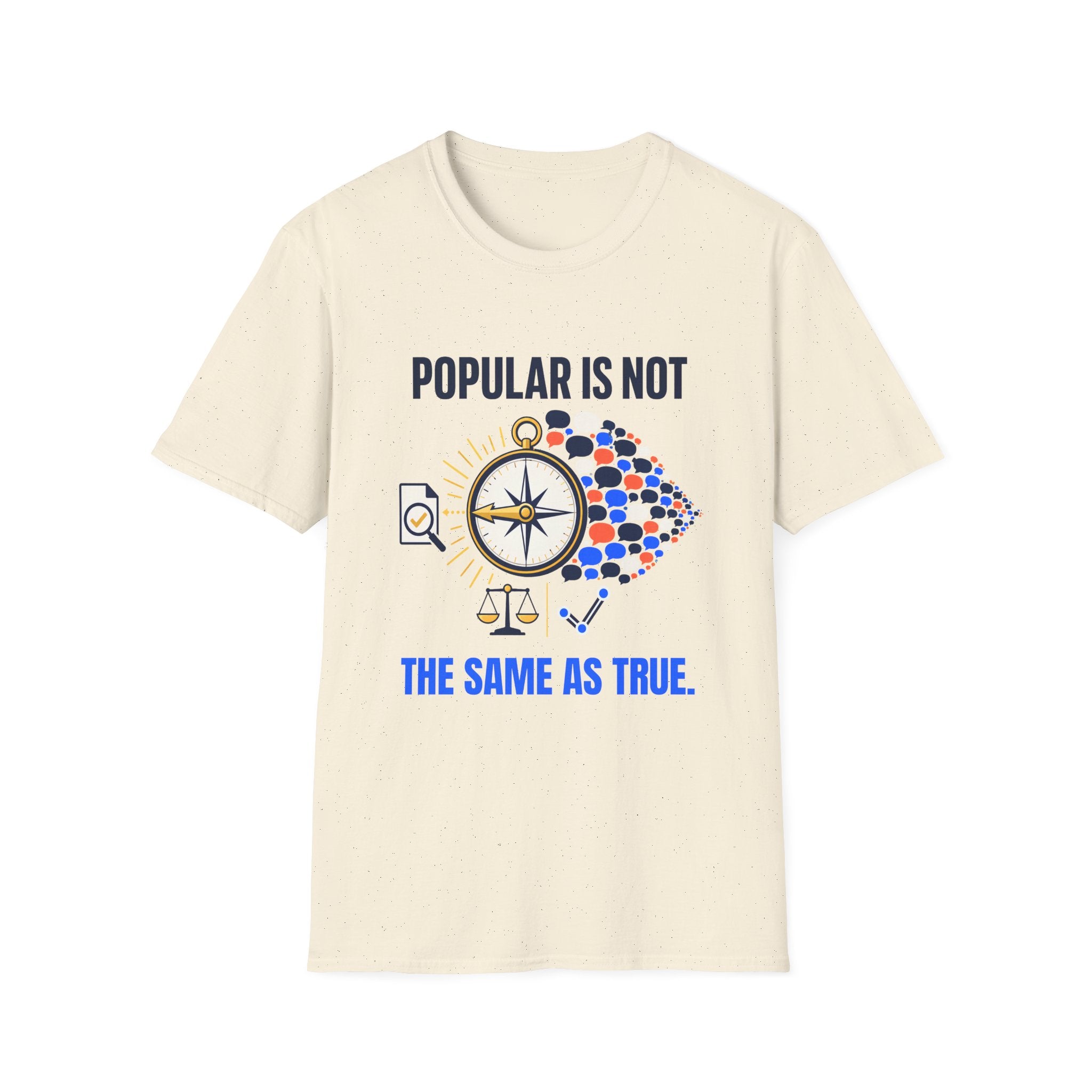 "Popular Is Not The Same As True" Compass Graphic Tee