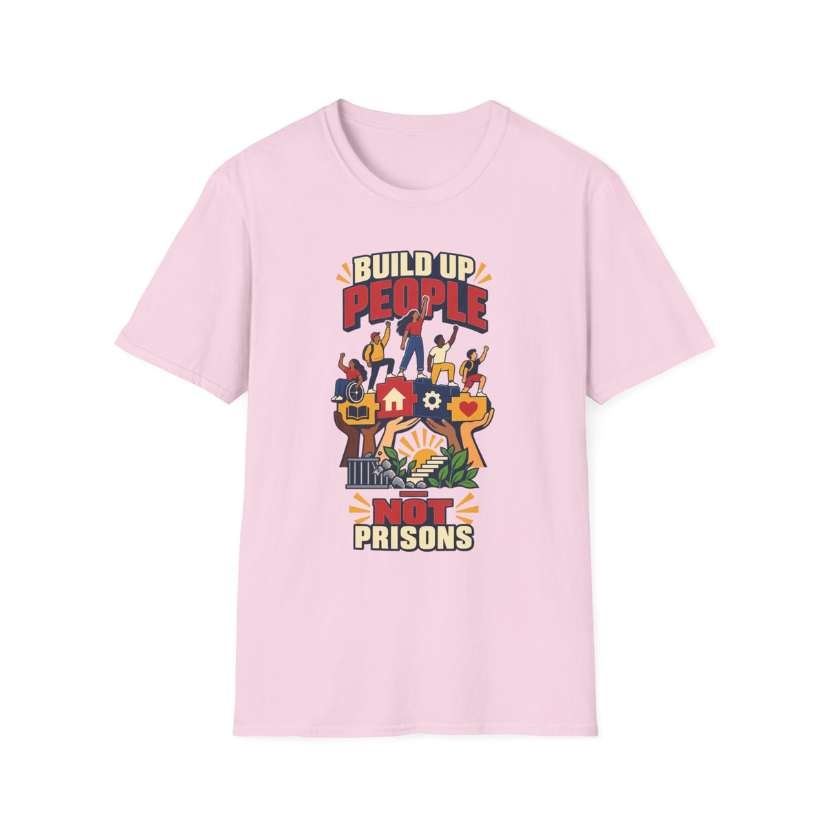 "Build Up People Not Prisons" Social Justice Graphic Tee