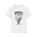 T-Shirt — “Borders Don't Invent Things, People Do” Graphic Tee (Unity · Creativity · Humanitarian)