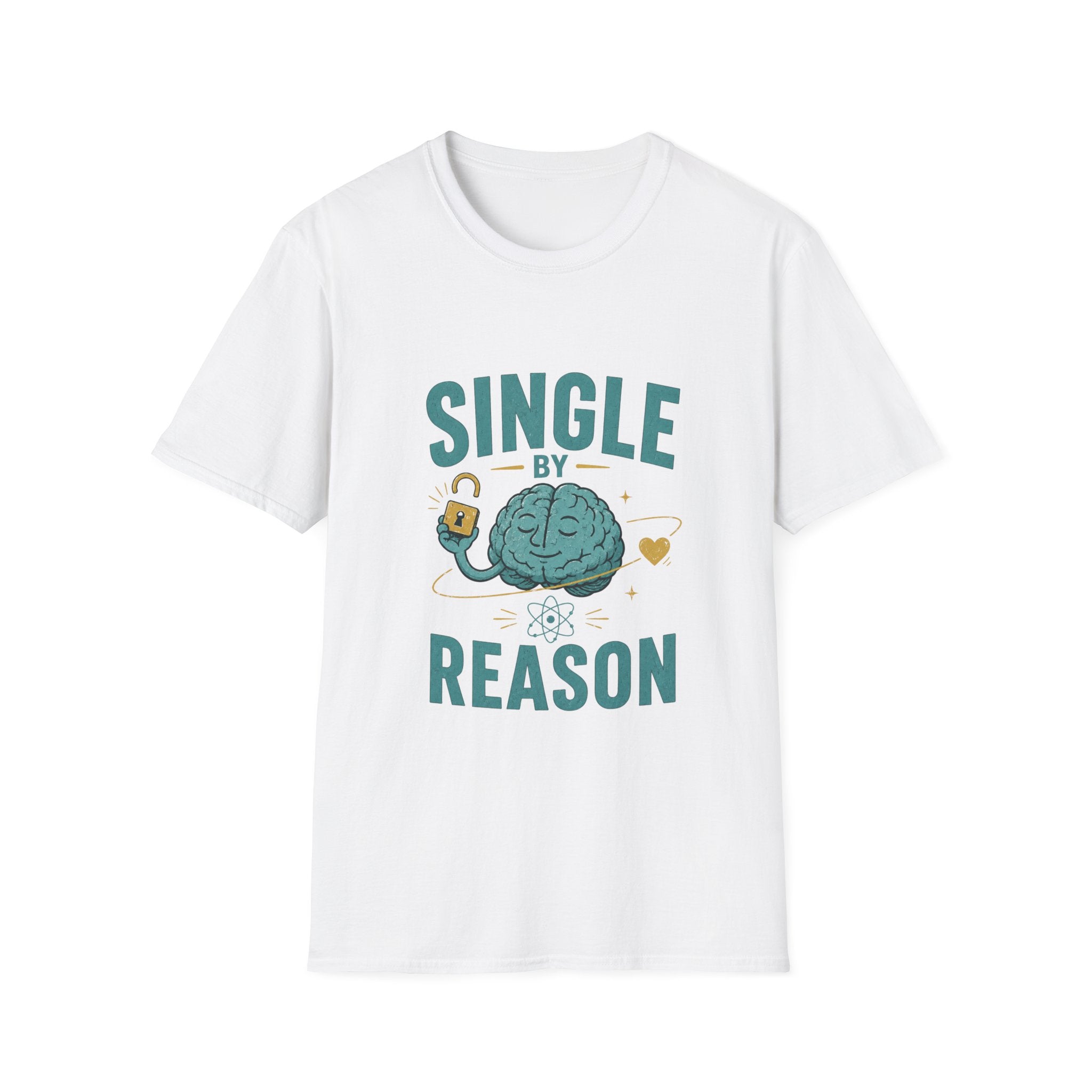 Single By Reason T-Shirt — Funny Single Brain Graphic Tee