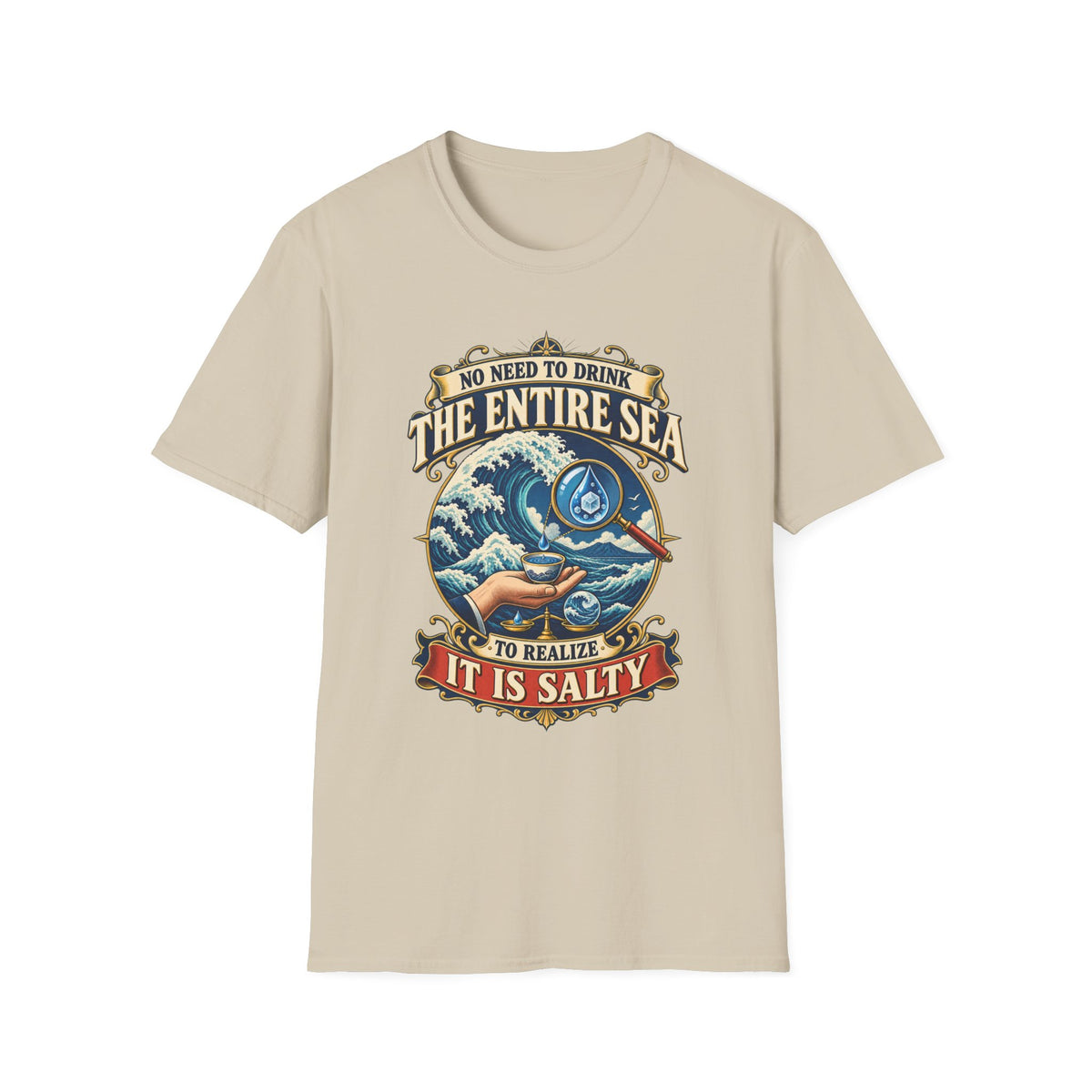 "No Need to Drink the Entire Sea" Salty Ocean Graphic Tee