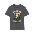 Fighting the Forces of Ignorance T-Shirt