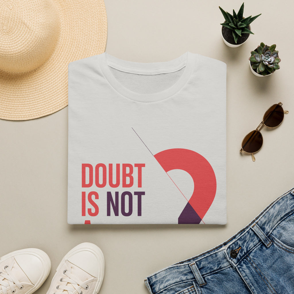 Doubt Is Not a Weakness T‑Shirt — Motivational Graphic Tee