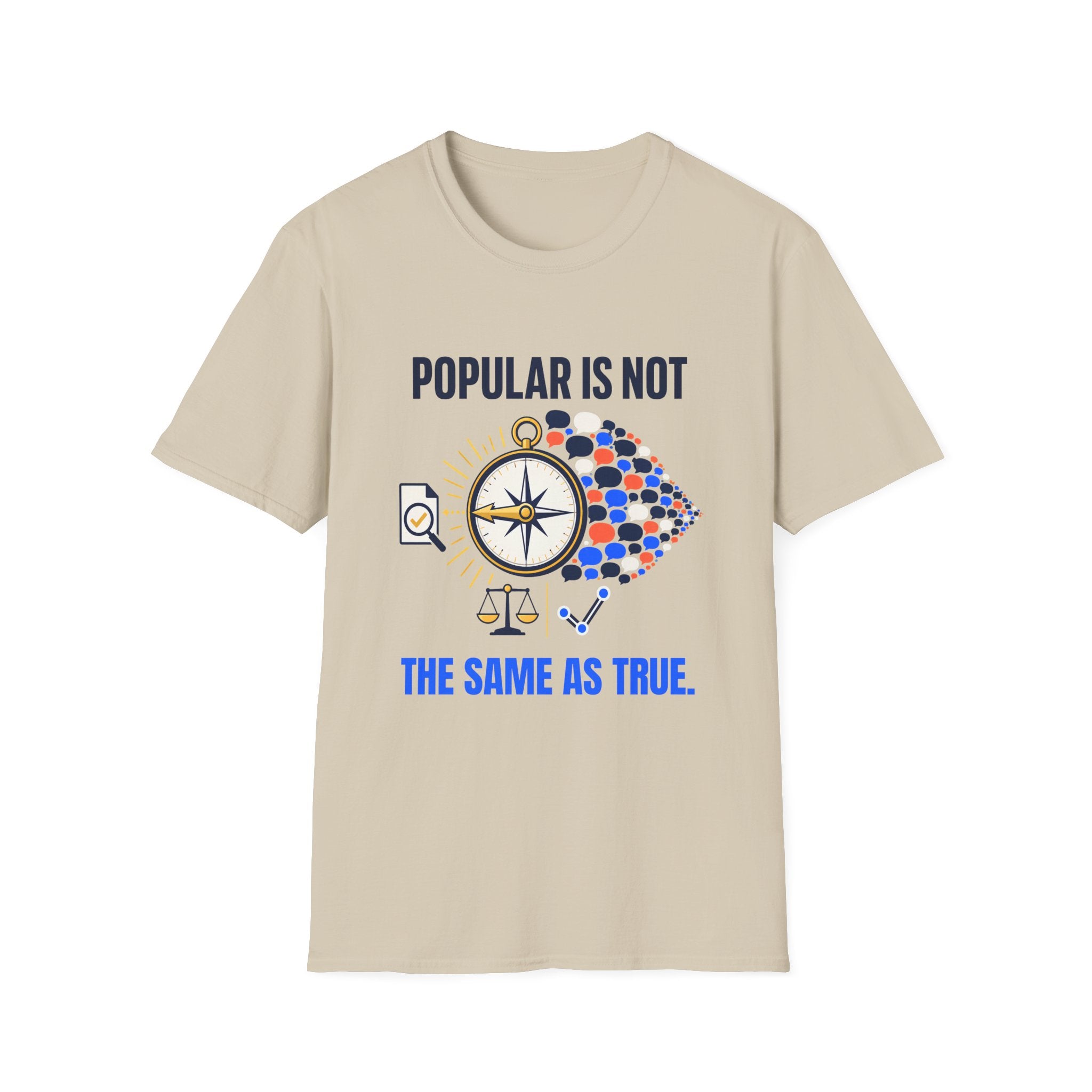"Popular Is Not The Same As True" Compass Graphic Tee