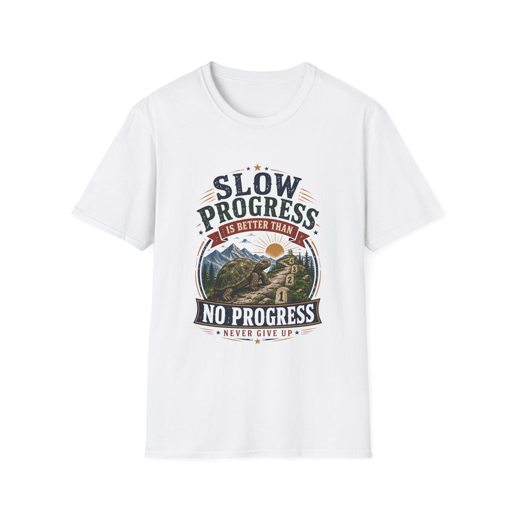 Slow Progress Mountain Tee — "Slow Progress Is Better Than No Progress" Inspirational T-Shirt
