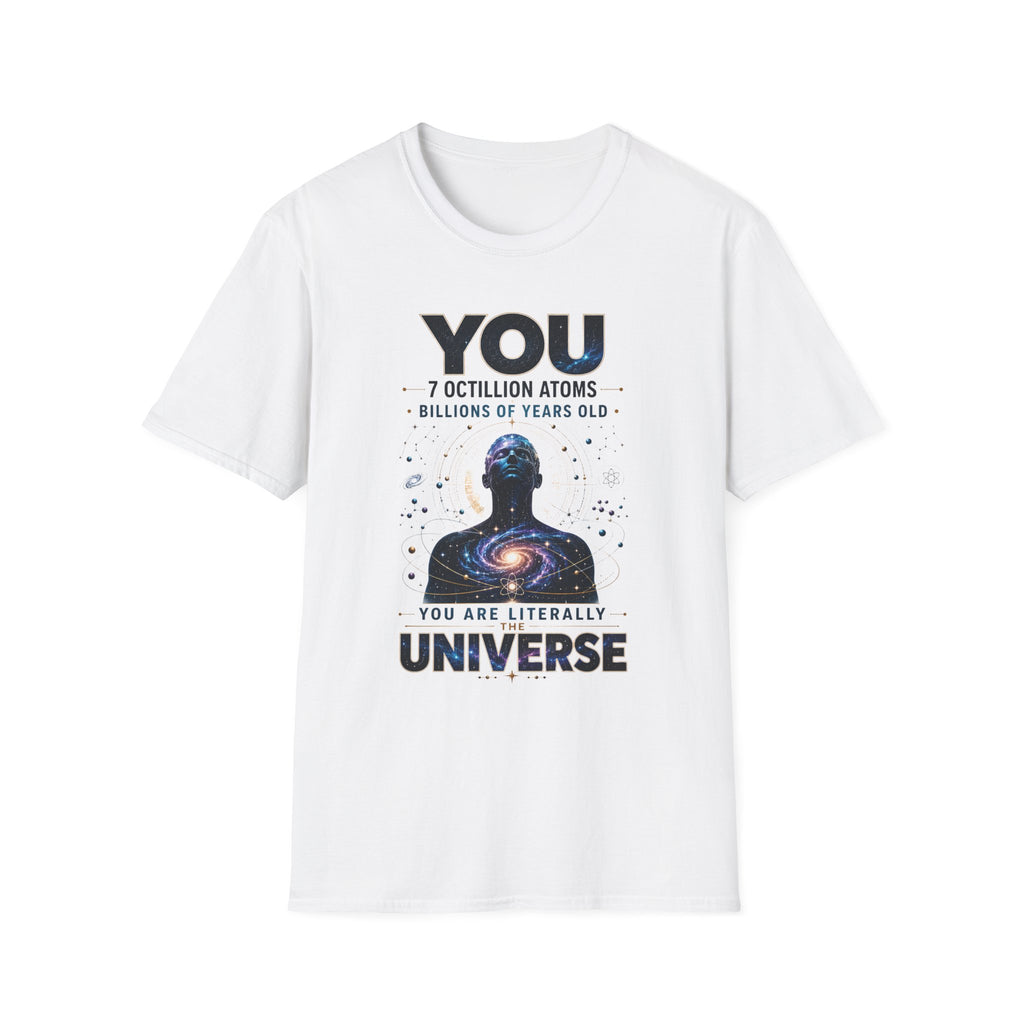 T-Shirt — "YOU: 7 Octillion Atoms, Billions of Years Old" Inspirational Science Tee