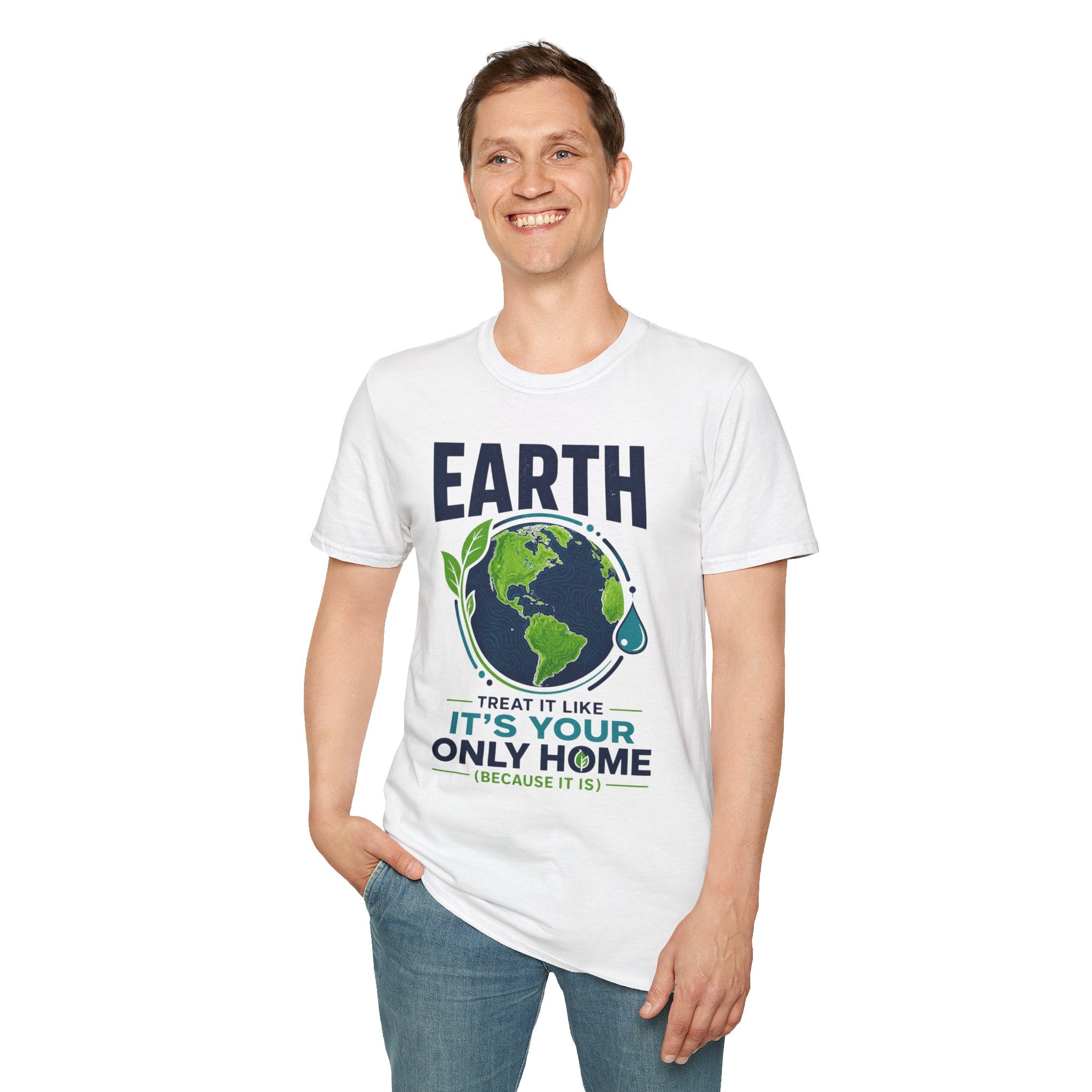 Earth Protect T-Shirt — "Treat It Like It’s Your Only Home" Eco Graphic Tee