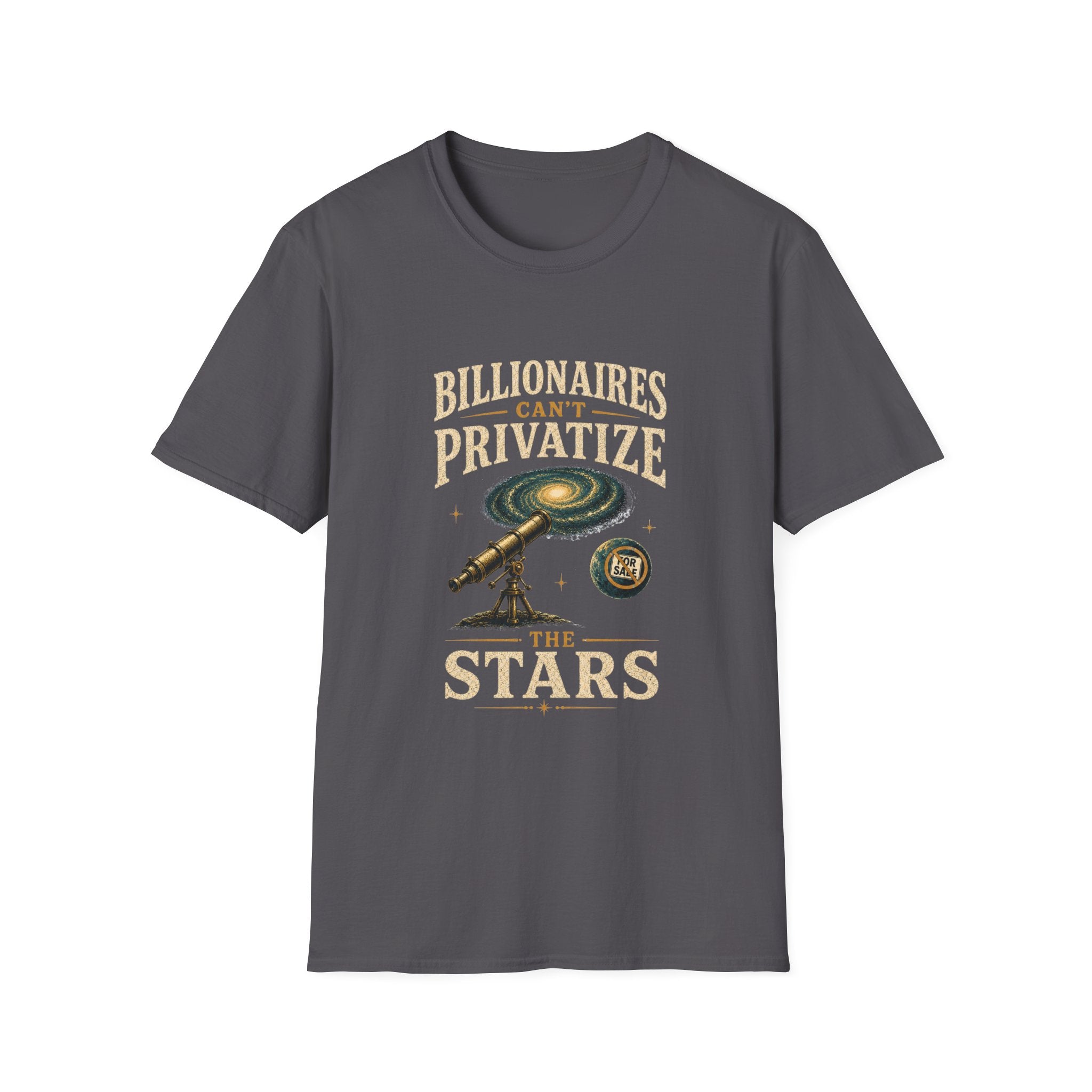 T‑Shirt — "Billionaires Can't Privatize the Stars" Graphic Tee