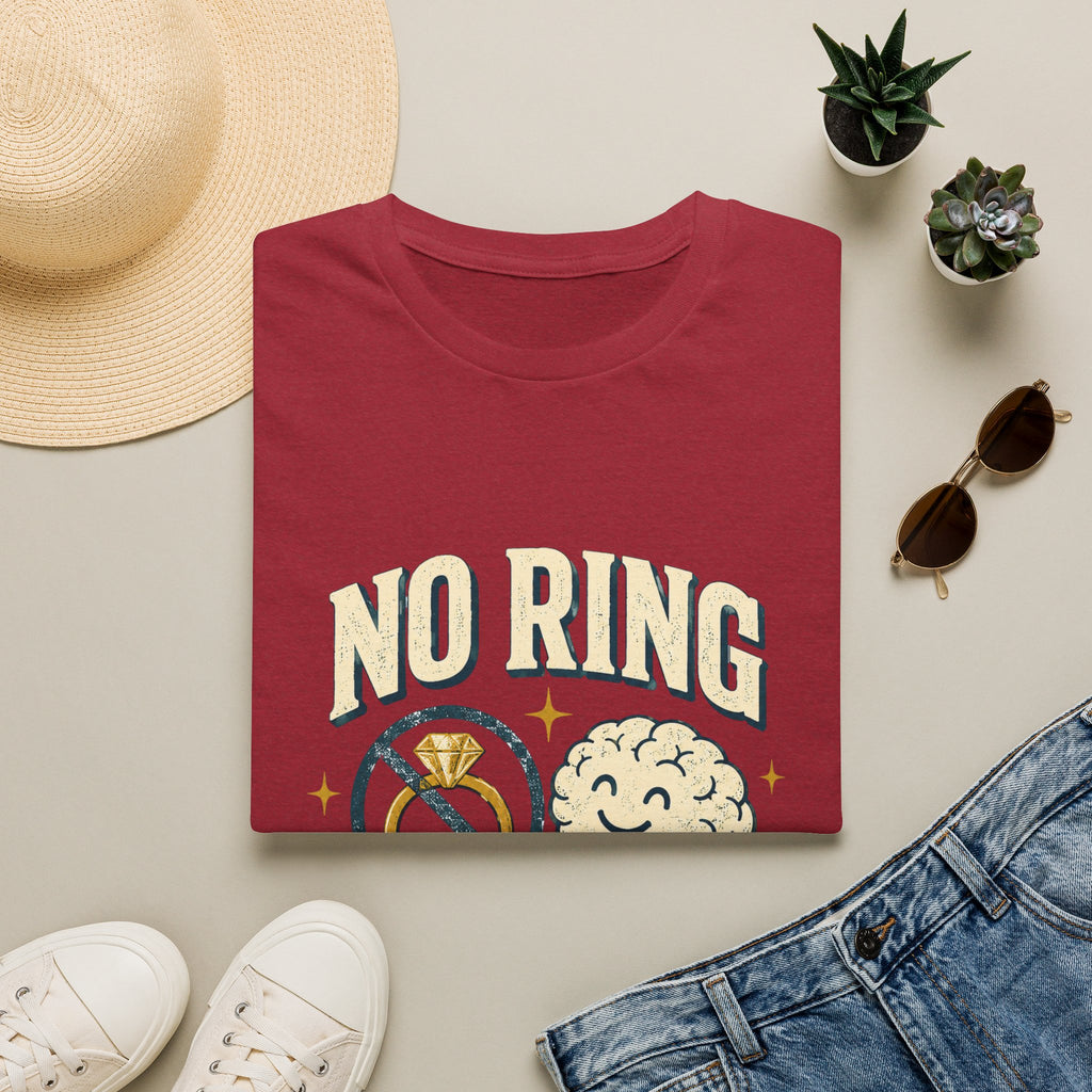 "No Ring No Problem" Funny Single Life Graphic Tee