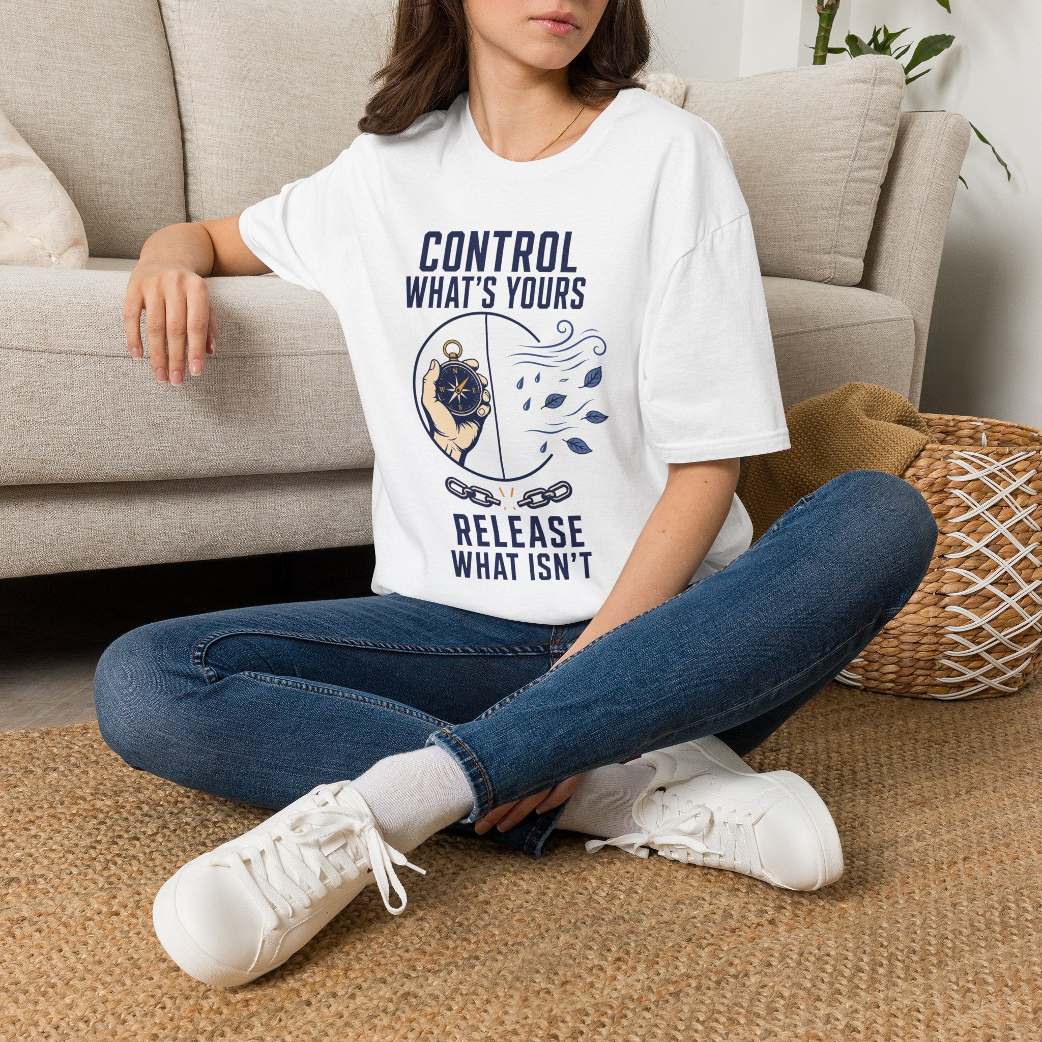 Control What's Yours T-Shirt — "Control What's Yours, Release What Isn't" Inspirational Tee