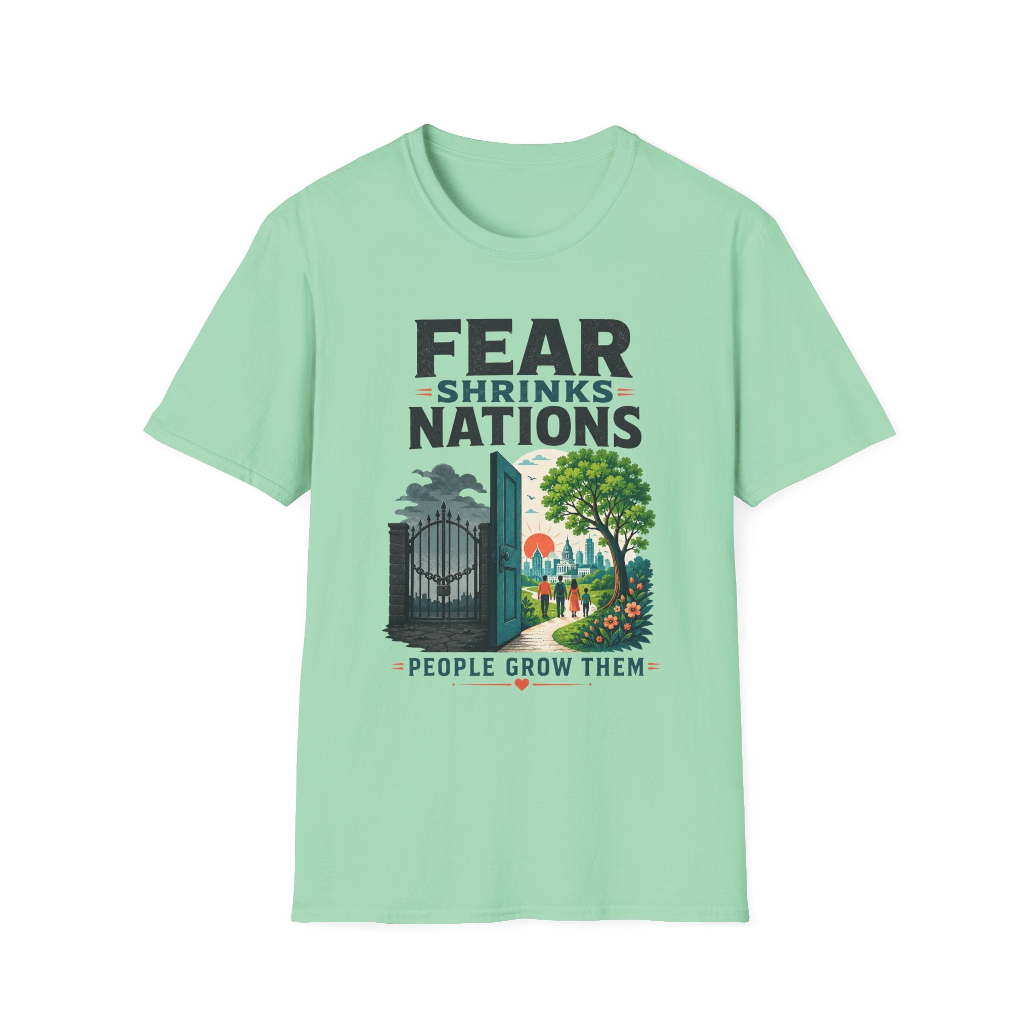 Fear Shrinks Nations T-Shirt — Inspirational “People Grow Them” Graphic Tee