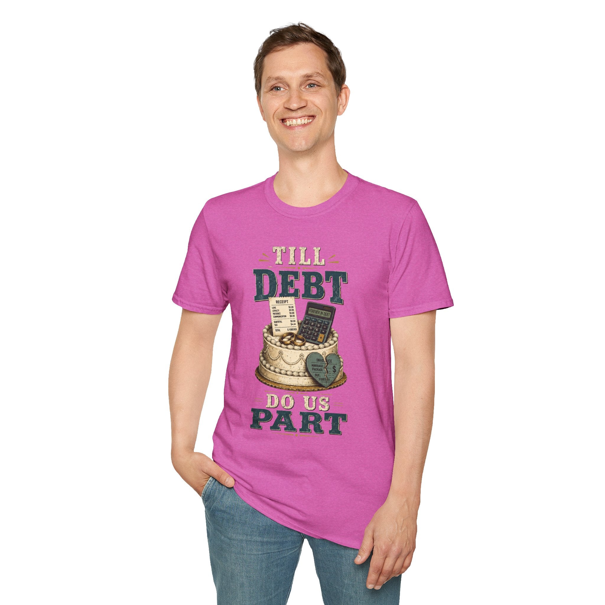 "Till Debt Do Us Part" Funny Debt & Finance Marriage Tee
