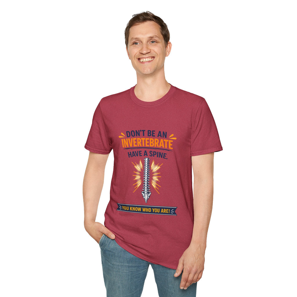 "Don't Be an Invertebrate Have a Spine" Graphic Tee