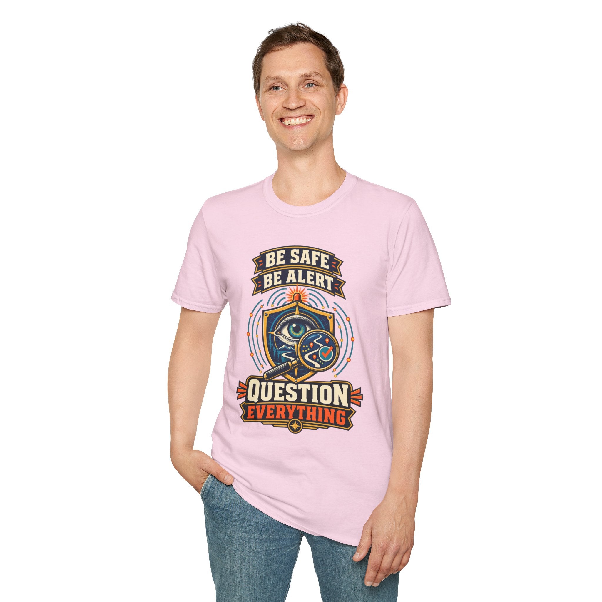 Be Safe Be Alert "Question Everything" T-Shirt — Conspiracy Eye Graphic Tee