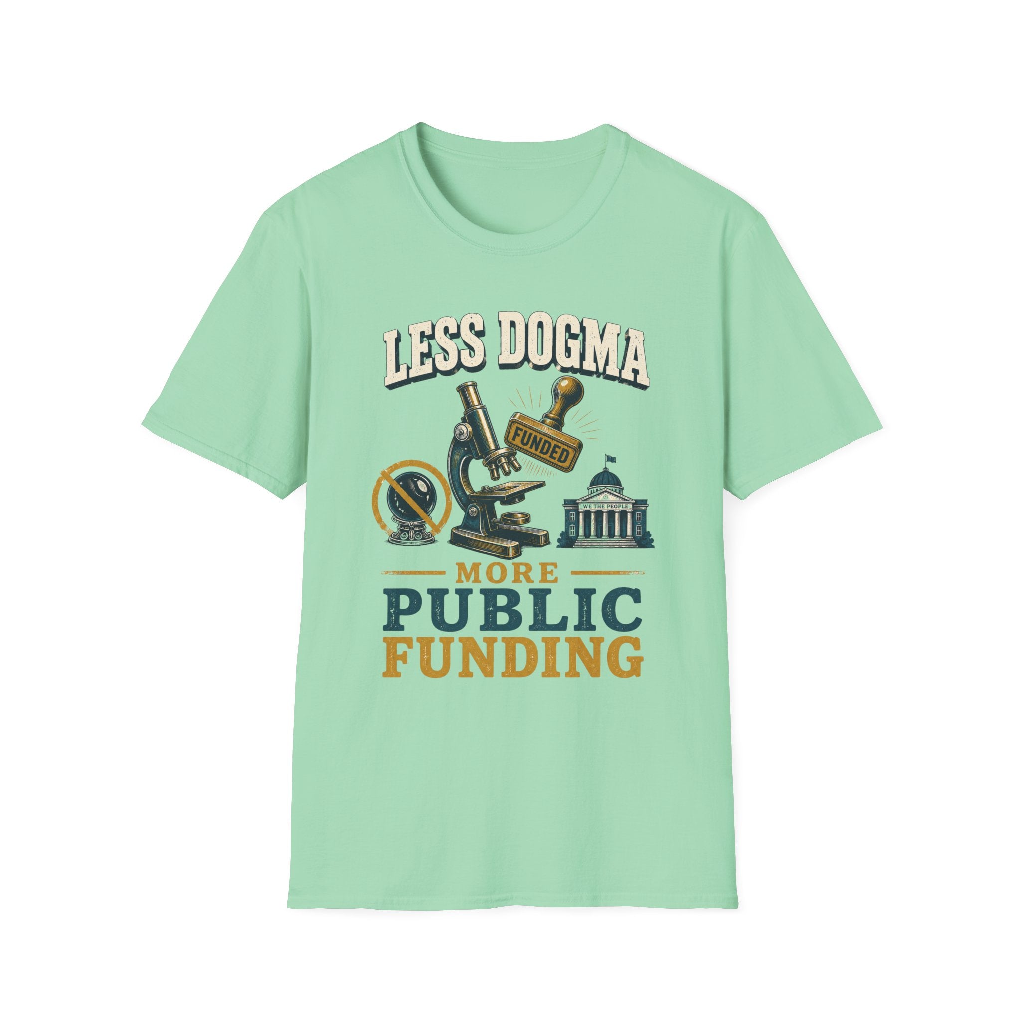 "Less Dogma, More Public Funding" Vintage Science Design