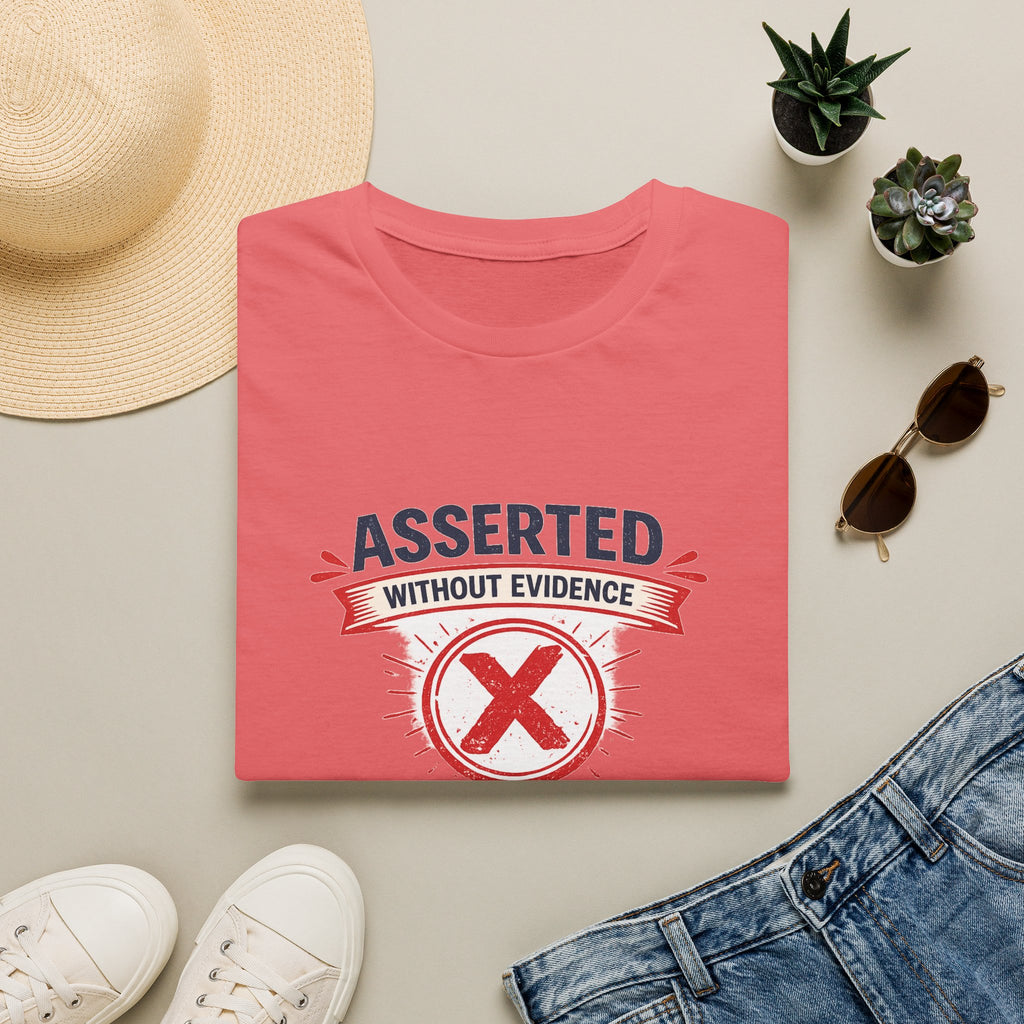Asserted Without Evidence T-Shirt — Funny Skeptic Graphic Tee