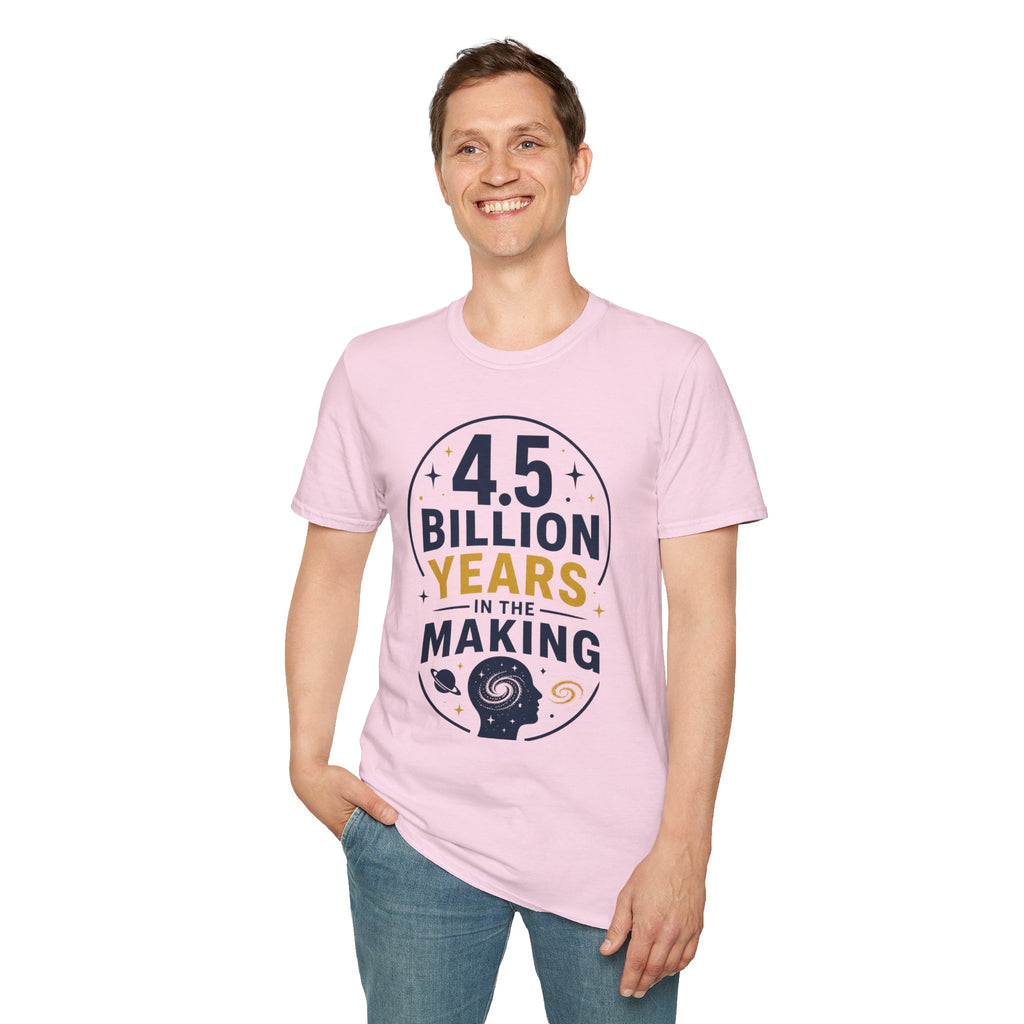 “4.5 Billion Years in the Making” Science / Earth Day Tee