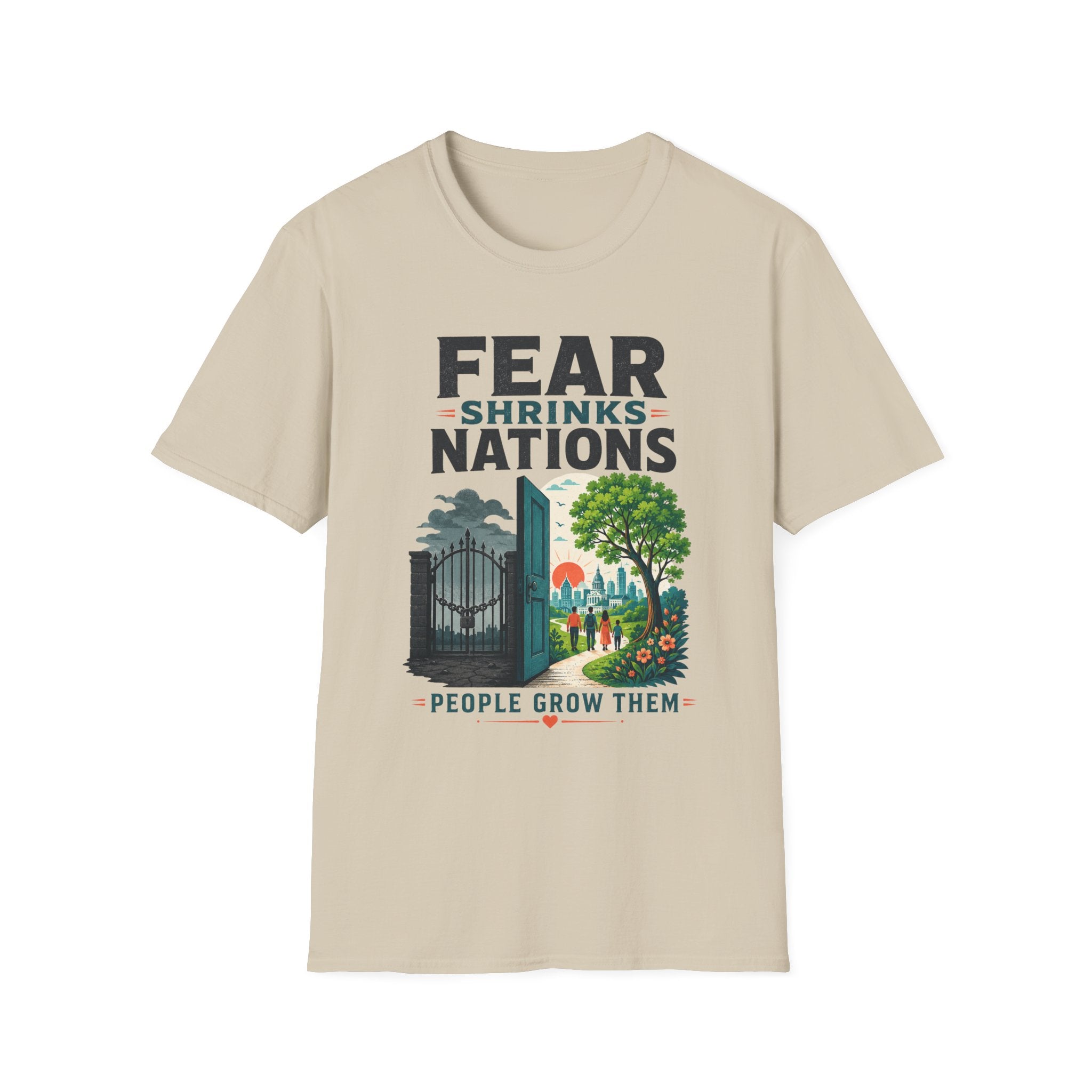 Fear Shrinks Nations T-Shirt — Inspirational “People Grow Them” Graphic Tee