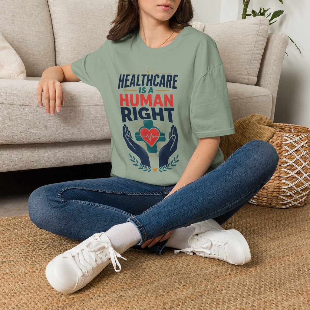 Healthcare Is a Human Right T-Shirt – Progressive Advocacy Tee