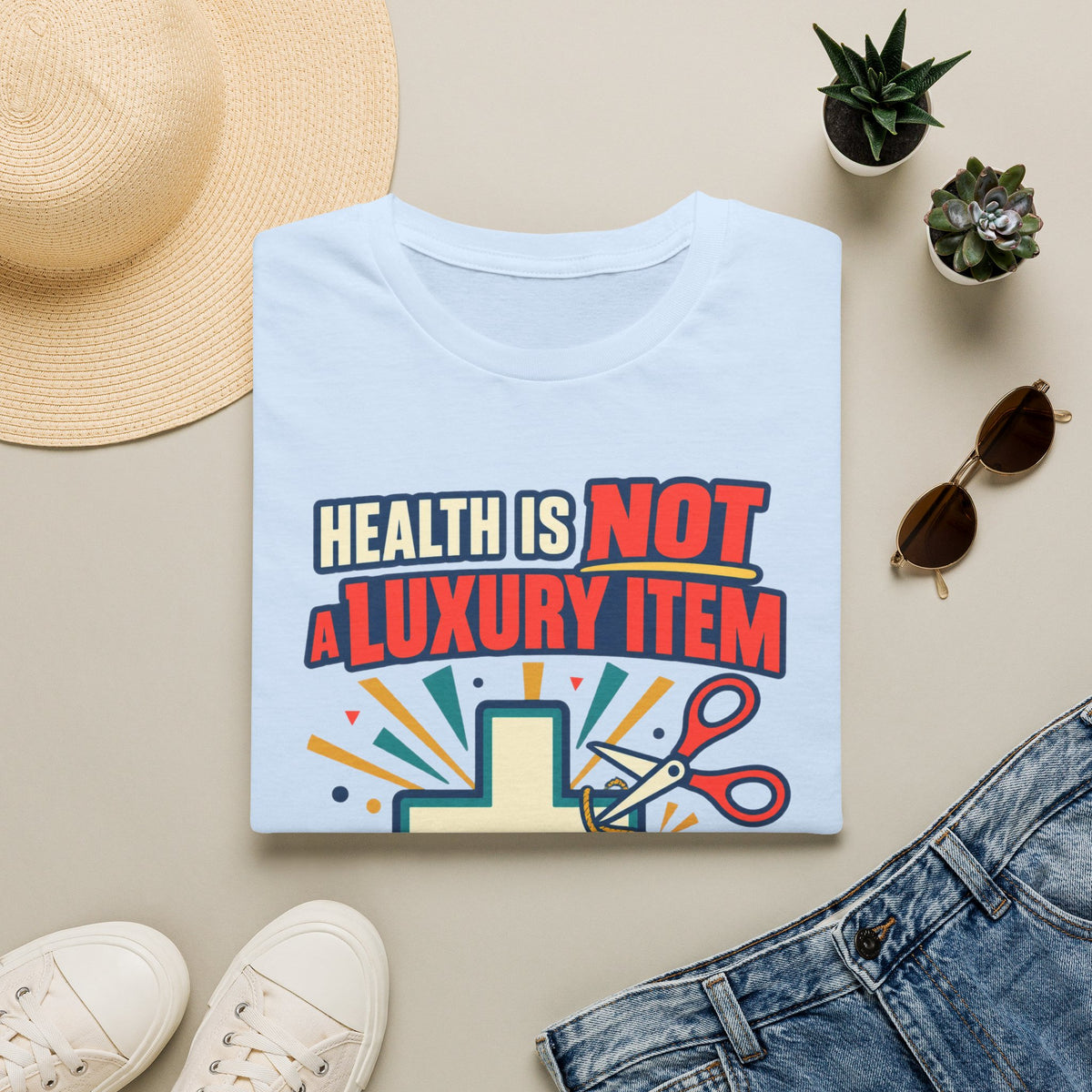 Health Is Not a Luxury Item T-Shirt — Healthcare Rights Graphic Tee