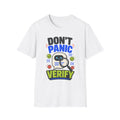 Don't Panic Verify T‑Shirt — Cute Robot Security Humor Tee for Techies