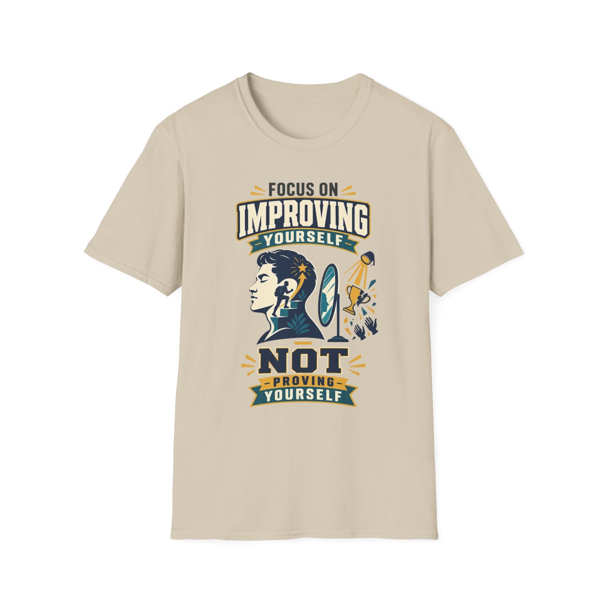 "Focus on Improving Yourself, Not Proving Yourself" Motivational Tee