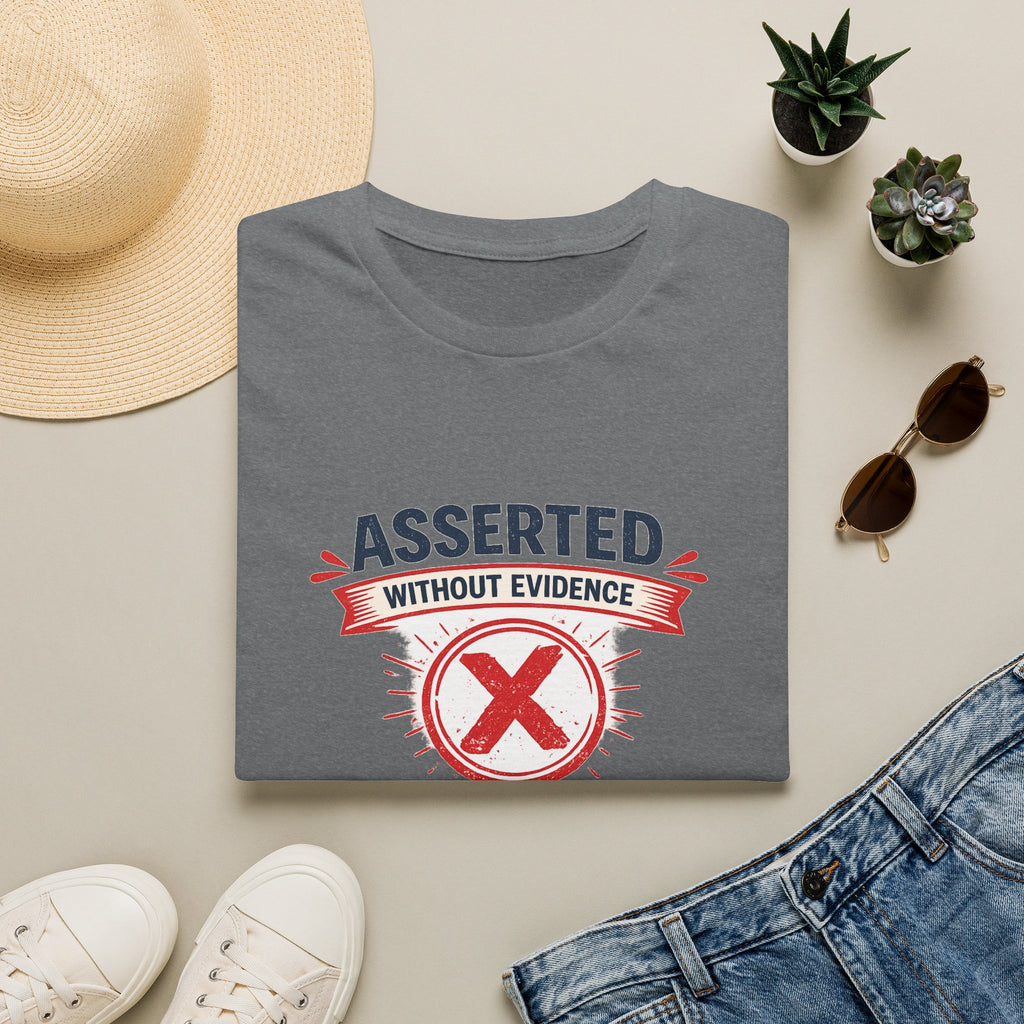 Asserted Without Evidence T-Shirt — Funny Skeptic Graphic Tee