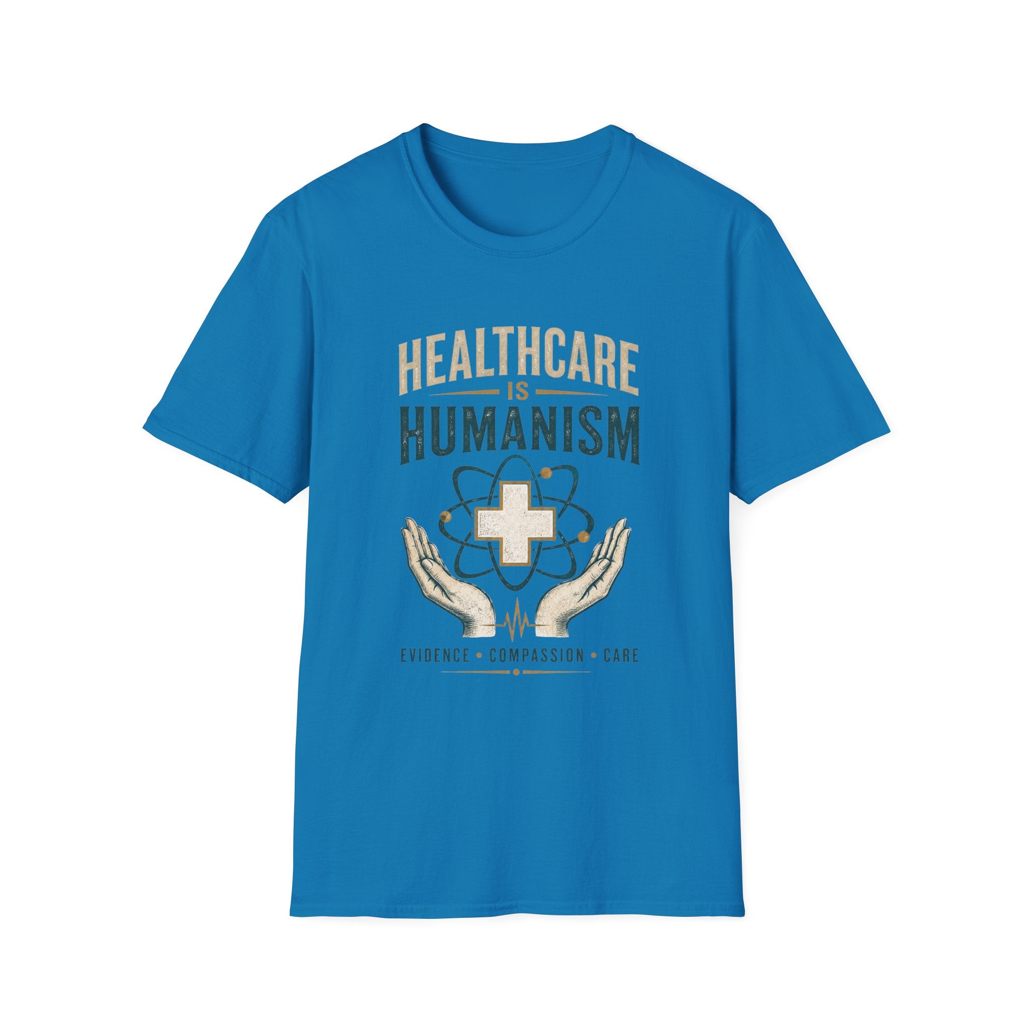 Healthcare Is Humanism T-Shirt — Nursing & Medical Pride Tee
