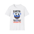 Earth: Treat It Like Your Only Home T-Shirt