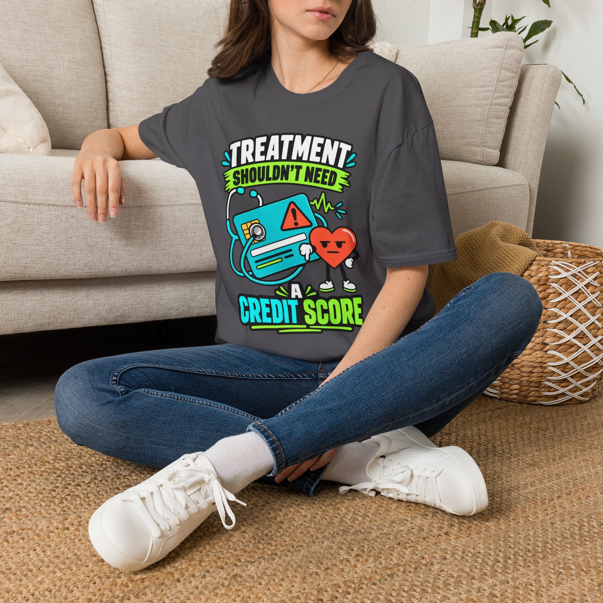 'Treatment Shouldn't Need Credit Score' Medical Justice Graphic Tee