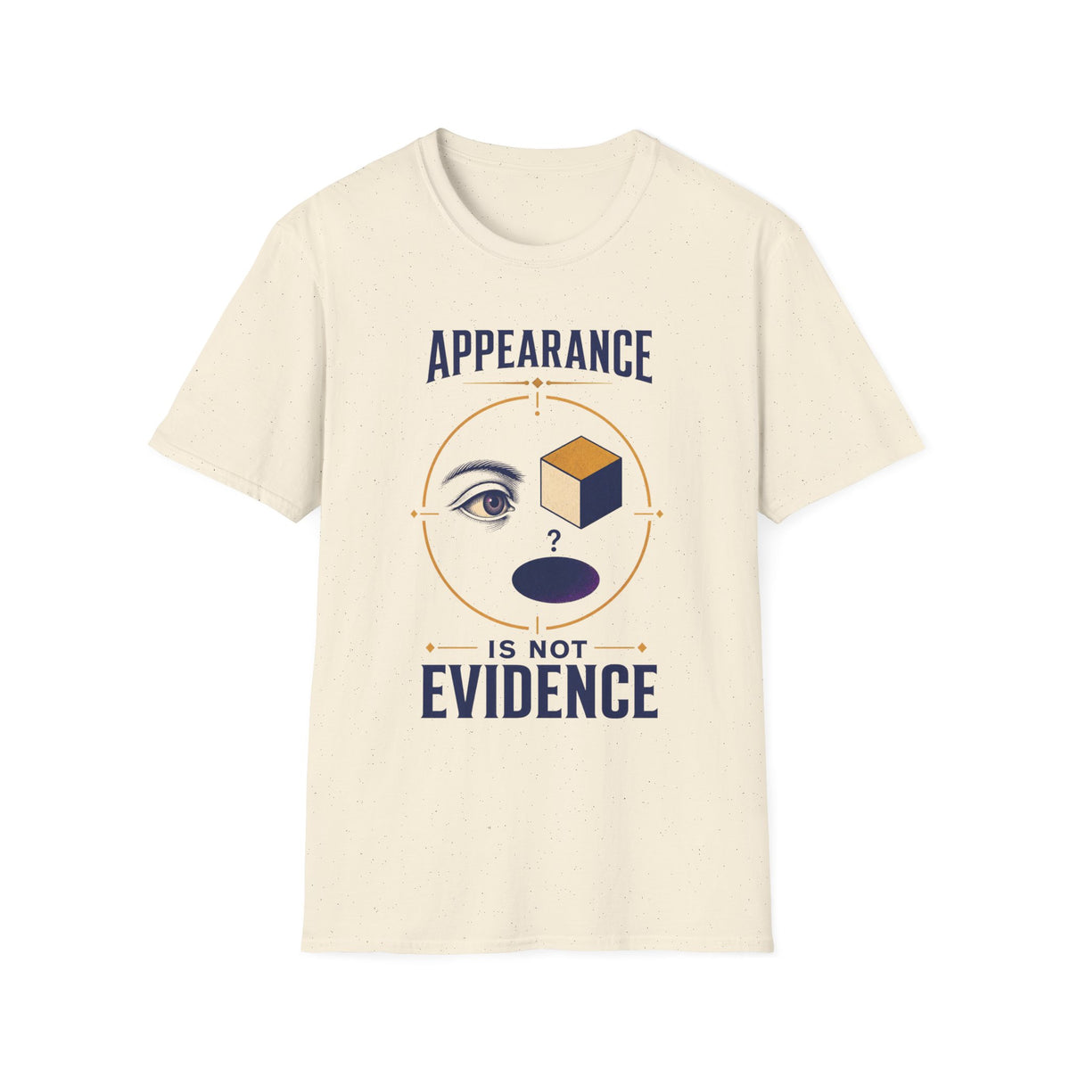 "Appearance Is Not Evidence" Graphic Tee