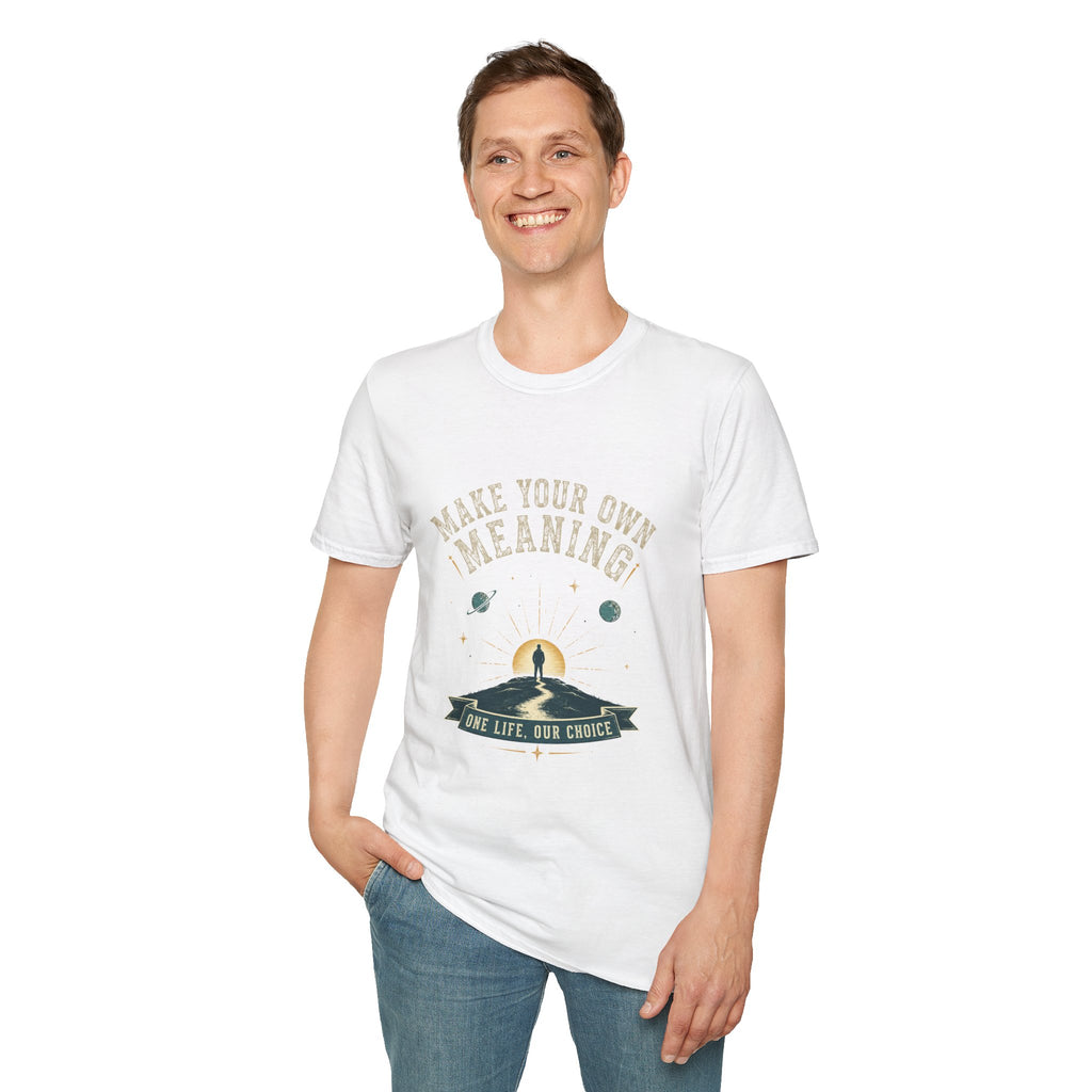 Make Your Own Meaning Inspirational Graphic Tee