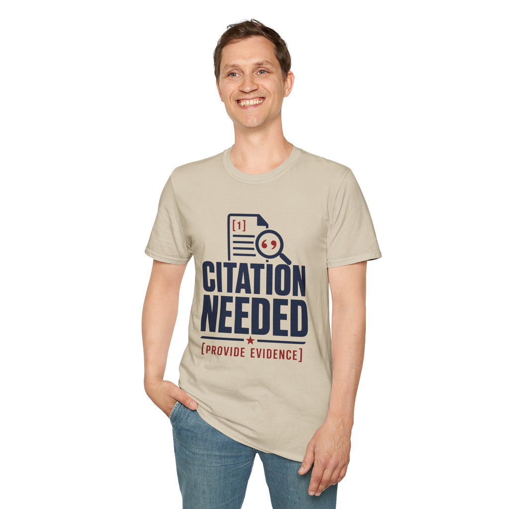 Citation Needed T-Shirt — Funny Academia Research Shirt (Provide Evidence)