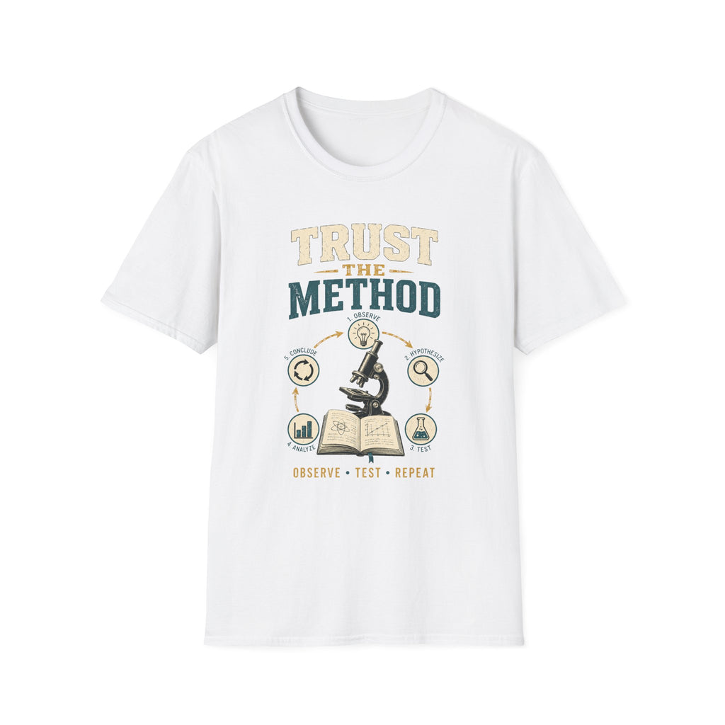 Trust The Method T-Shirt — Inspirational Science & Study Graphic Tee