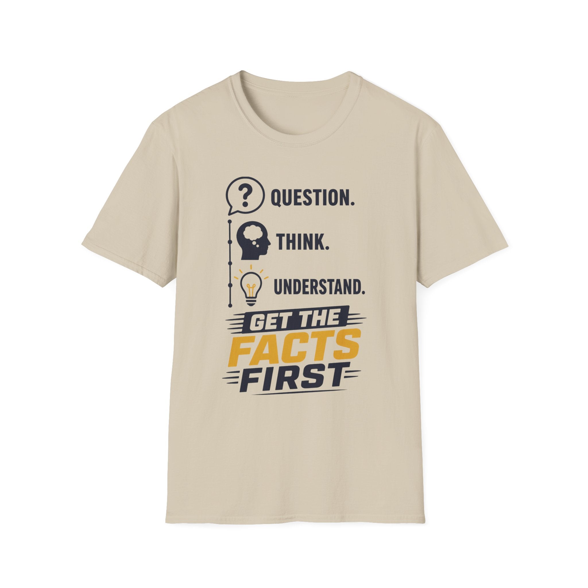 Get the Facts First Unisex Softstyle T-Shirt